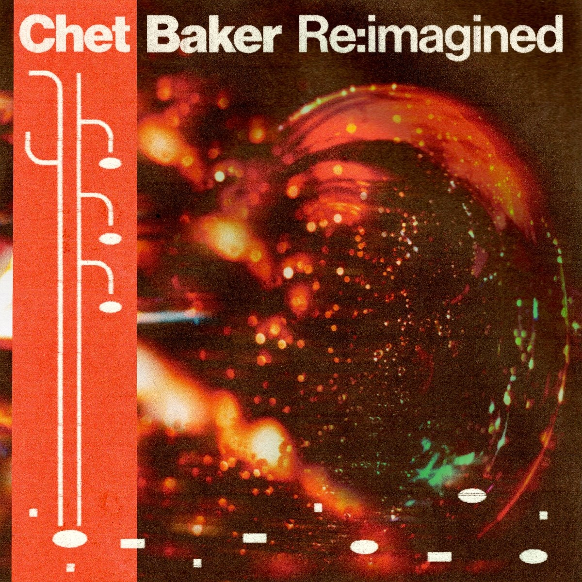 Copertina dell'album Chet Baker Re:imagined. Banda arancione con linee e testo bianchi. Sfondo astratto e infuocato con bagliori.