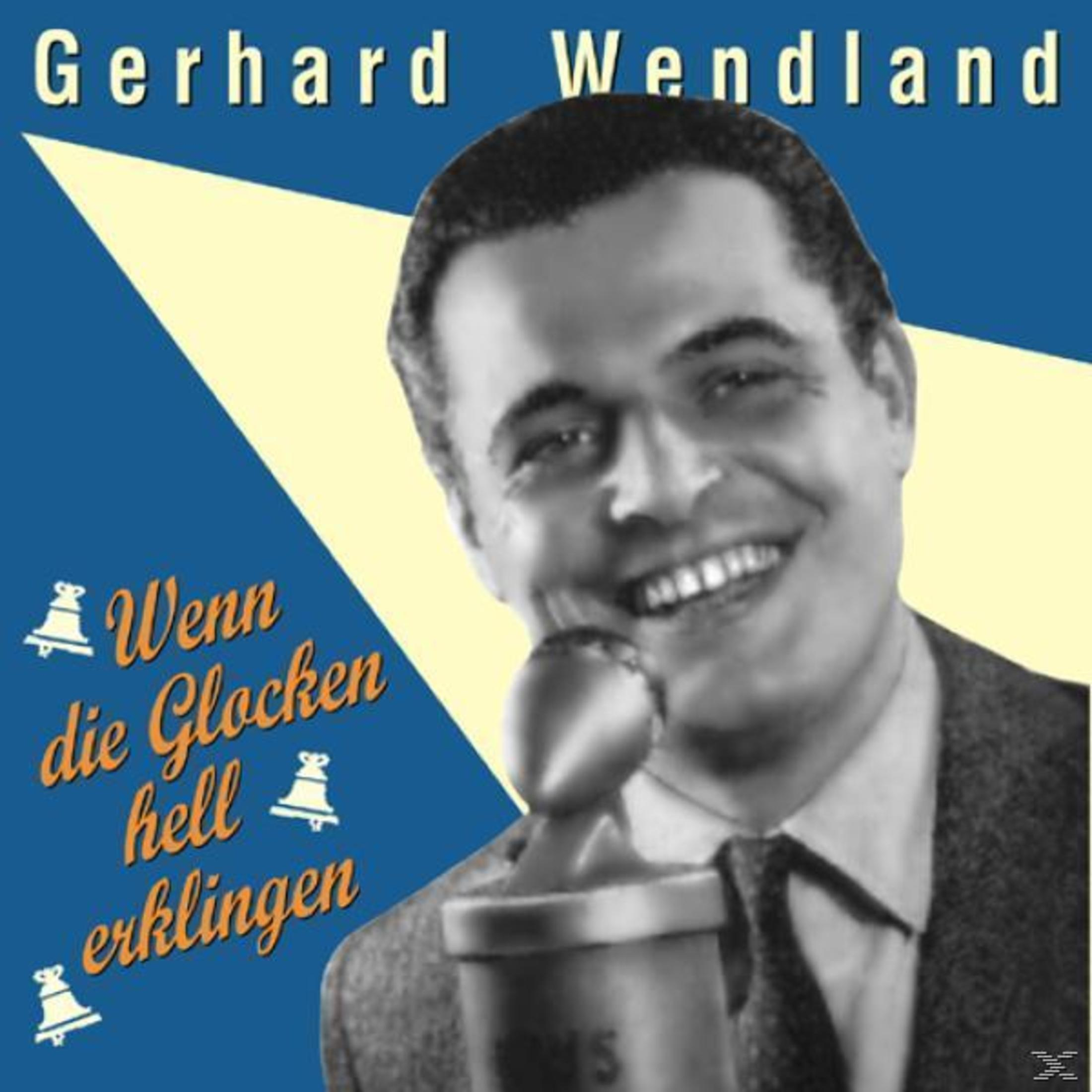 Schwarz-Weiß-Bild von Gerhard Wendland. Er lächelt, während er ein Mikrofon hält. Text: 'Wenn die Glocken hell erklingen' mit Glockensymbolen.