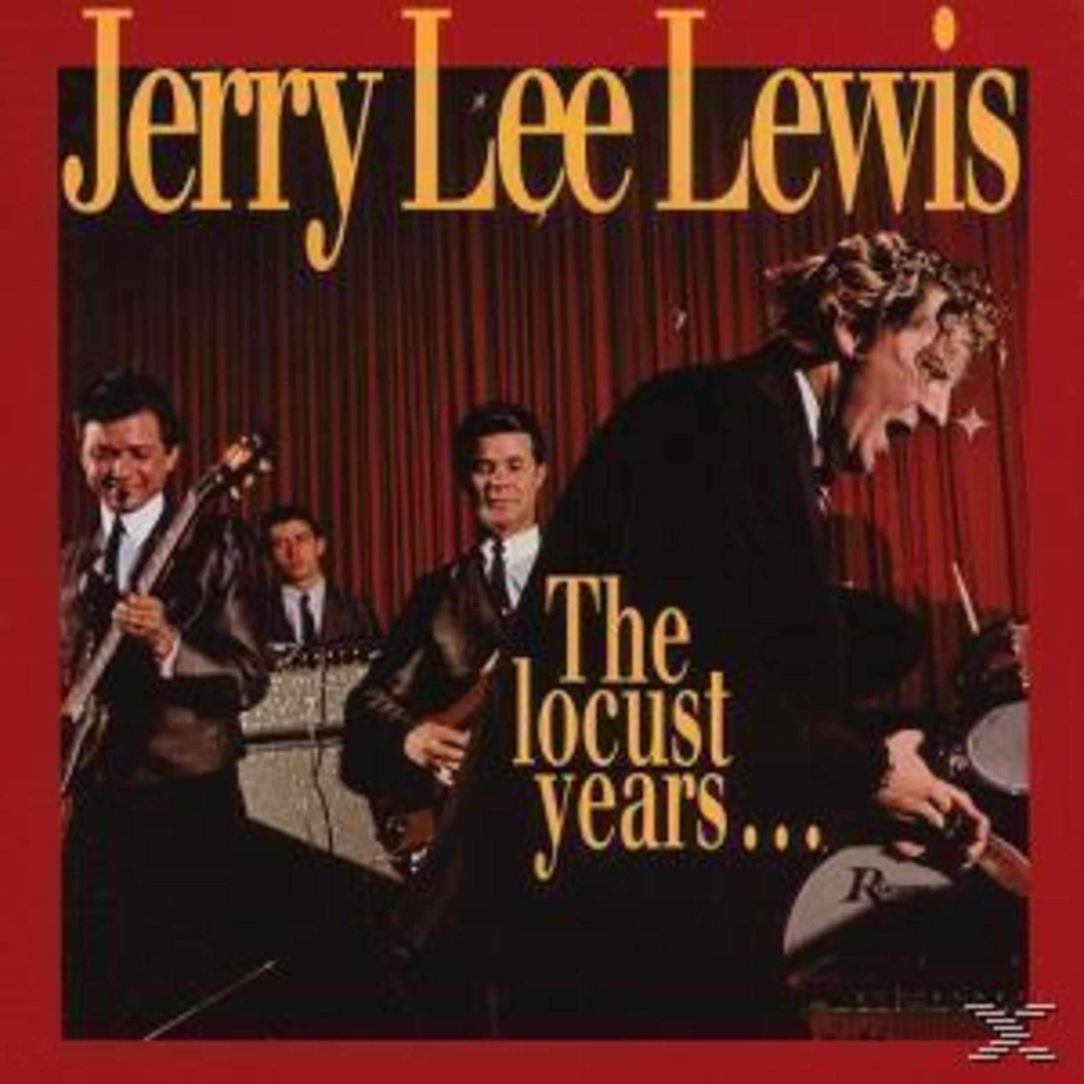 Albumcover von Jerry Lee Lewis. Er spielt Klavier mit seiner Band. Roter Hintergrund mit Text 'The Locust Years...'