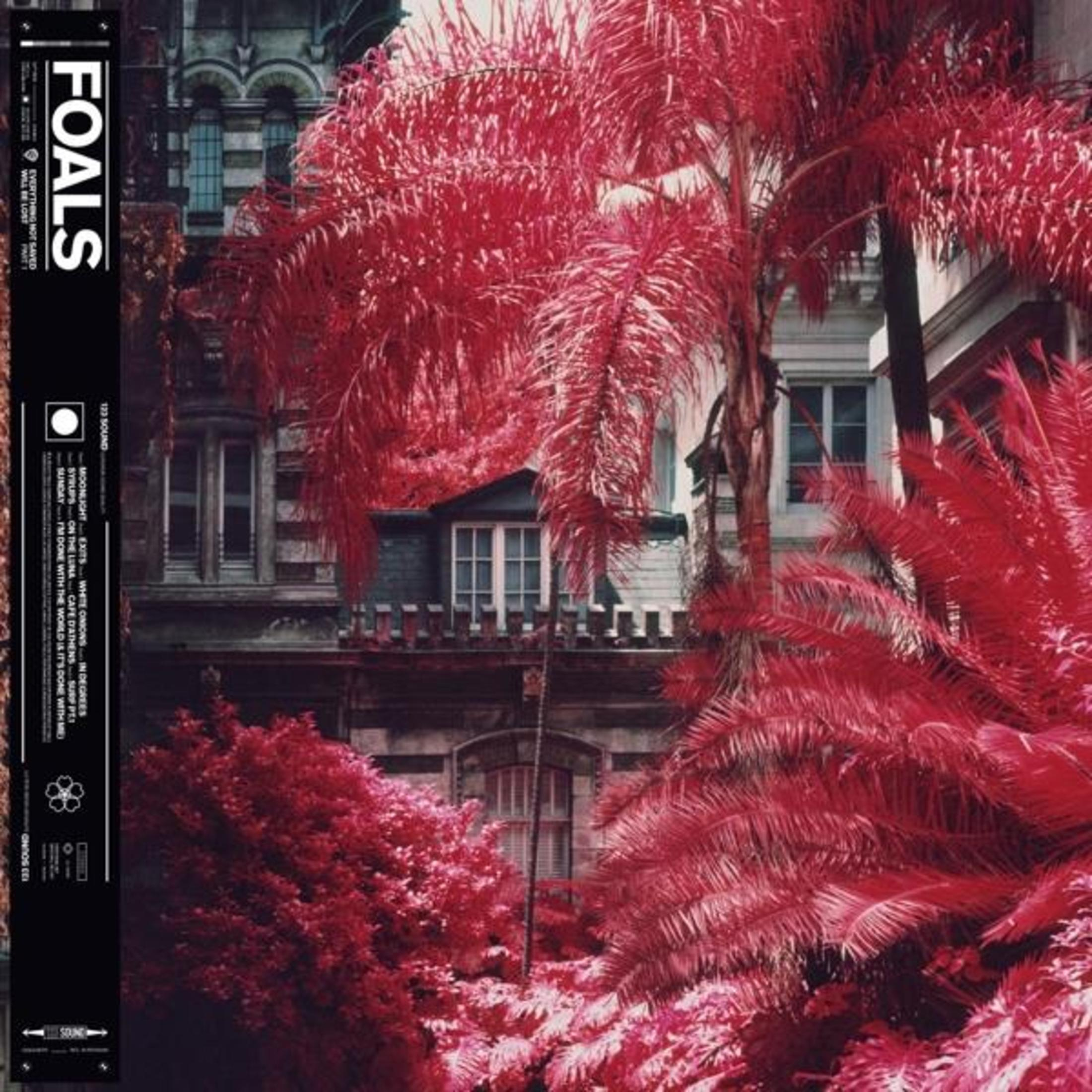 Copertina dell'album con alberi ed edifici rossi. Titolo FOALS. Testo a sinistra: Everything Not Saved Will Be Lost Part 1. 123 Sound.