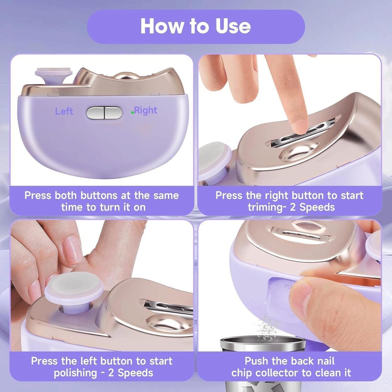Instrucciones sobre cómo usar un dispositivo para el cuidado de las uñas. Muestra los pasos para encenderlo, recortar, pulir y limpiar el recolector de virutas.