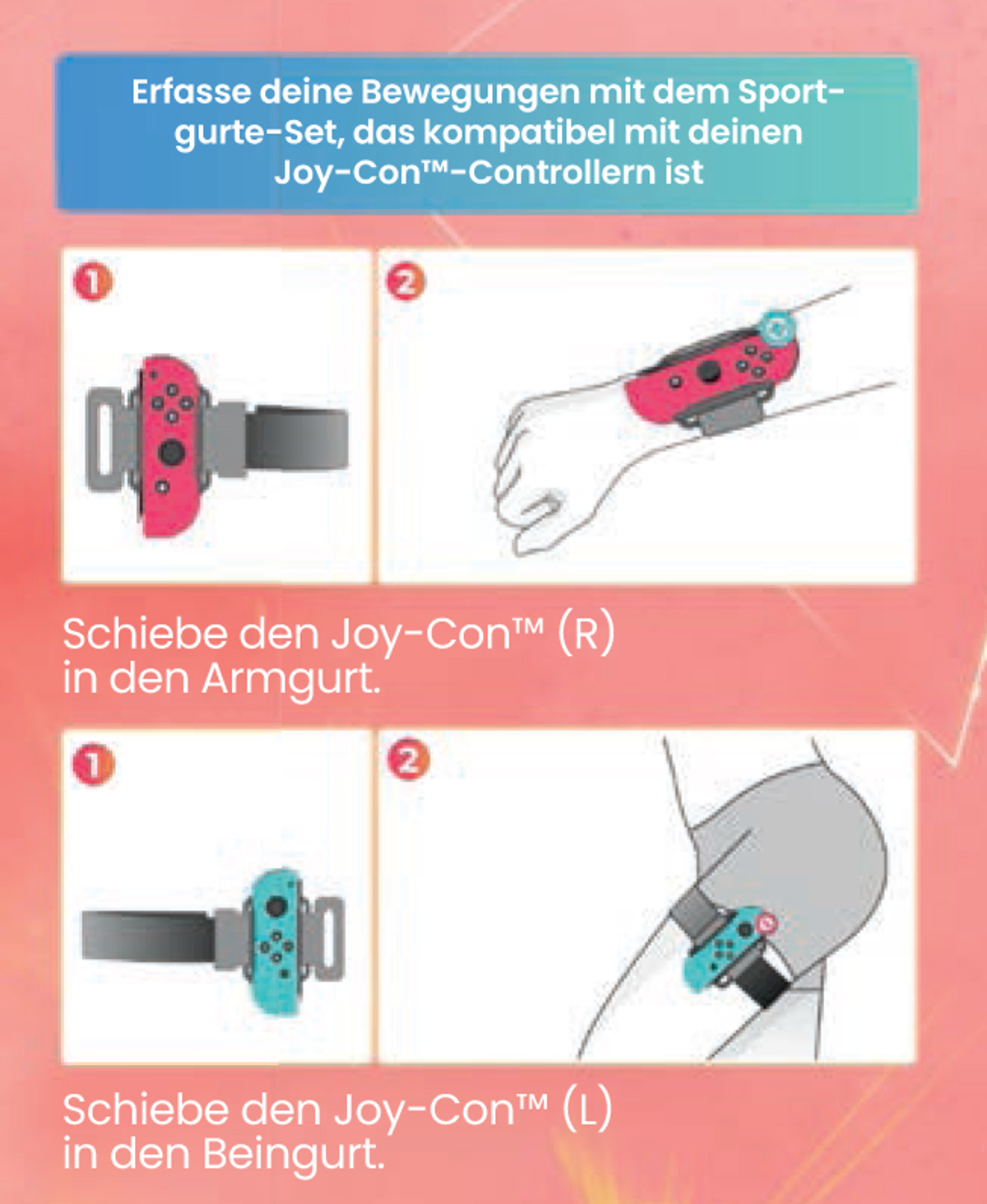 Anweisungen zeigen, wie man Joy-Con-Controller an Arm- und Beingurten befestigt. Rote und türkisfarbene Controller sind abgebildet.