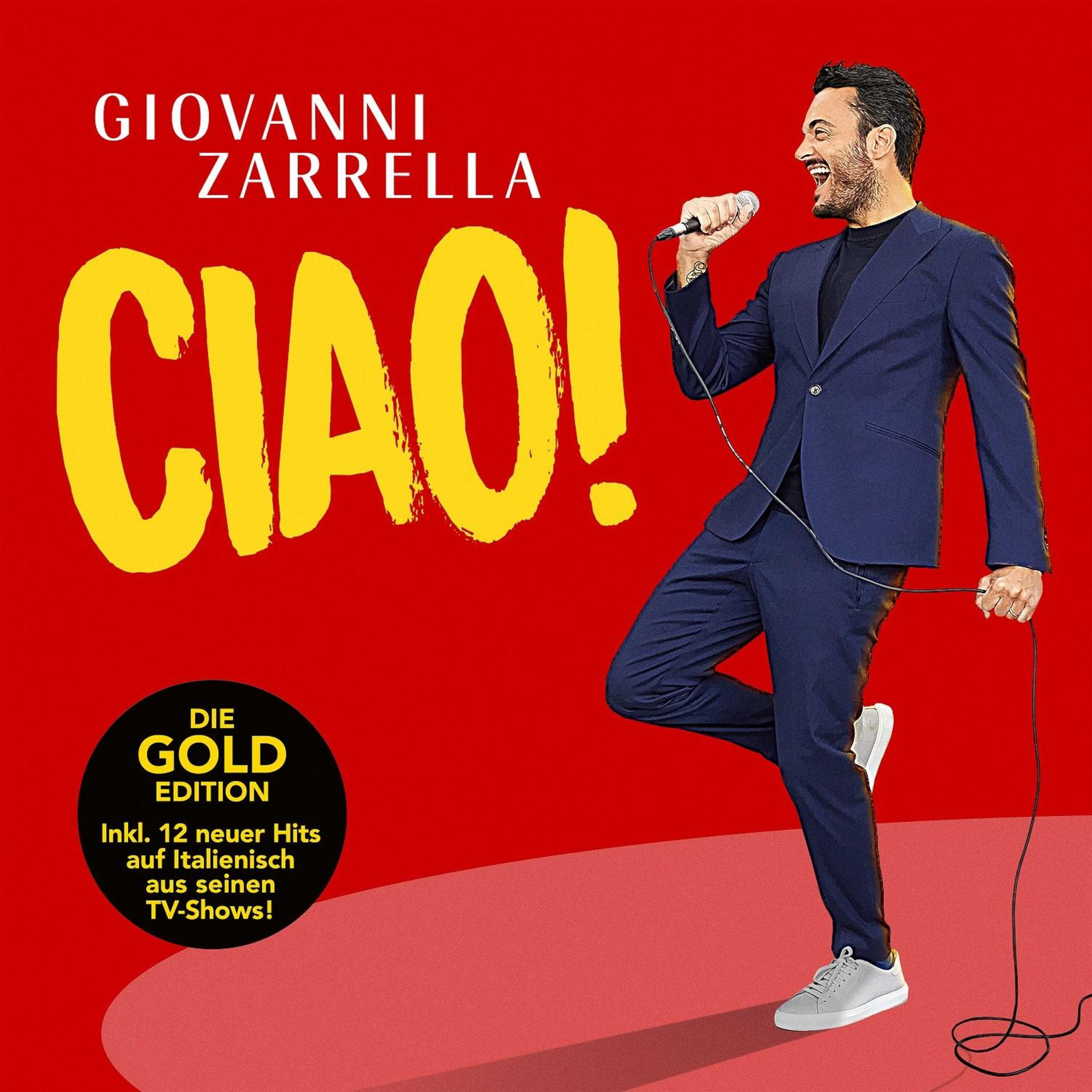 Albumcover mit Giovanni Zarrella mit Mikrofon. Text enthält "CIAO!" und "GOLD EDITION" auf rotem Hintergrund.