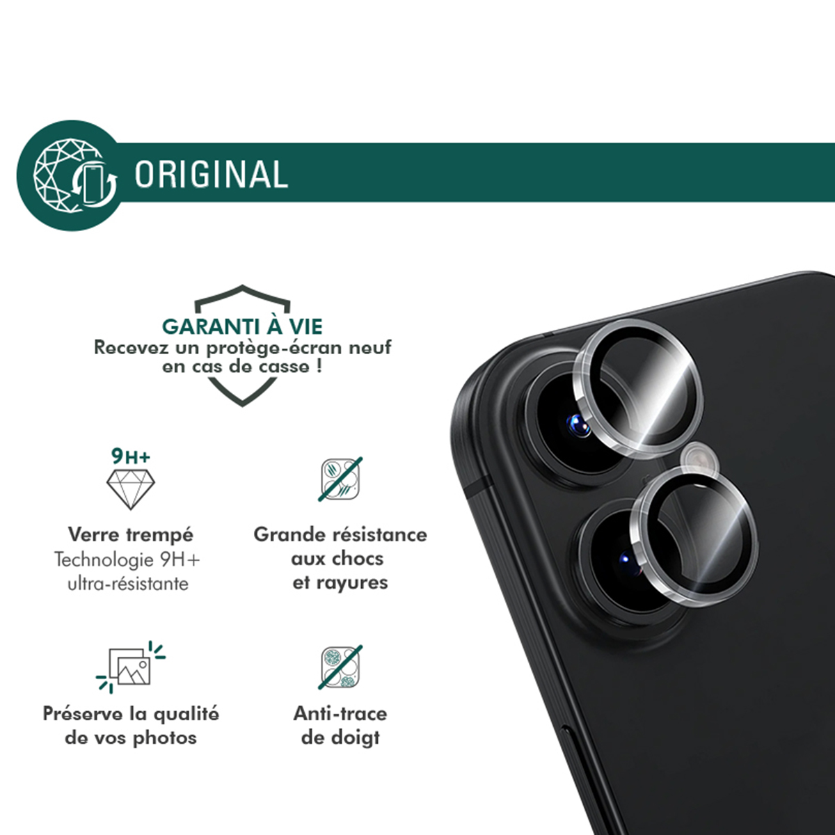 Téléphone noir avec protecteurs d'objectif. Texte : Original, Garantie A Vie, 9H+, Verre trempé, Grande résistance, Préserve la qualité, Anti-trace de doigt.