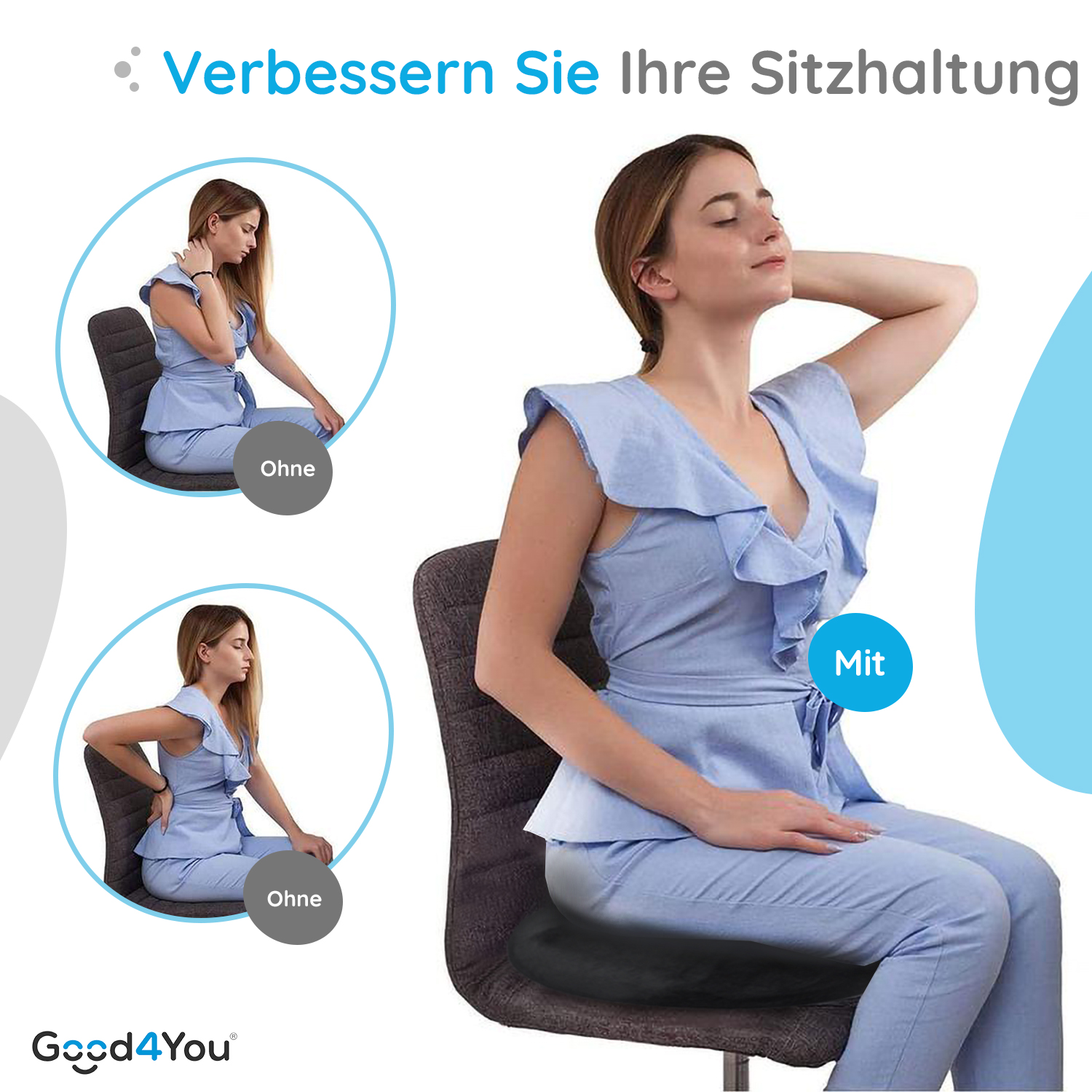 Eine Frau in blauem Outfit sitzt mit einem Kissen auf einem Stuhl. Das Bild zeigt den Unterschied zwischen Sitzen mit und ohne Kissen.