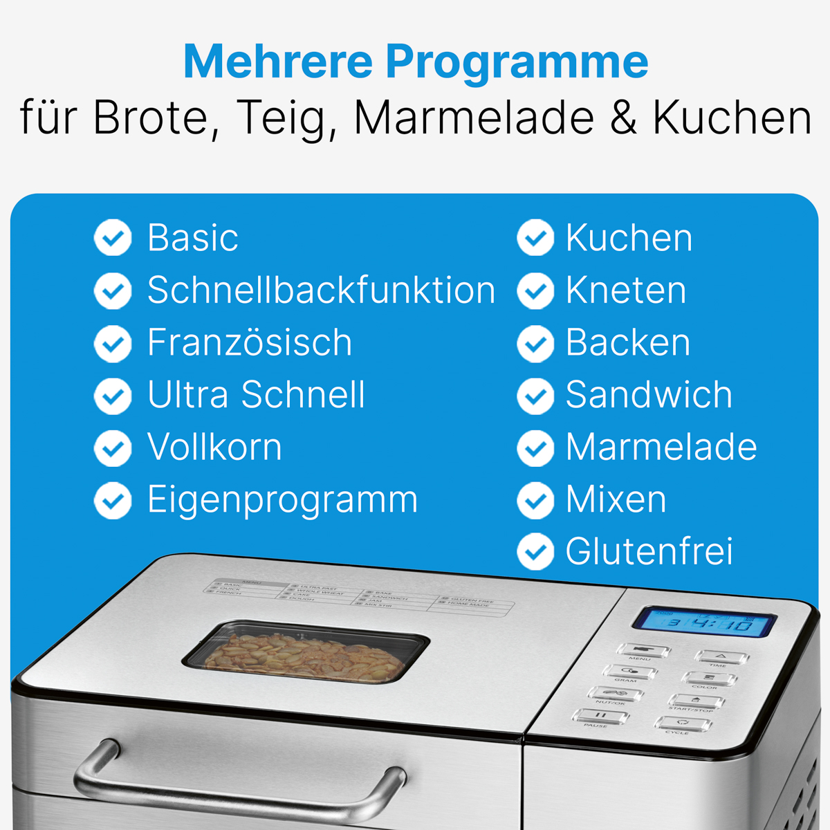 Ein Brotbackautomat mit einer blauen Tafel mit Backprogrammen. Oben steht "Mehrere Programme für...Kuchen."