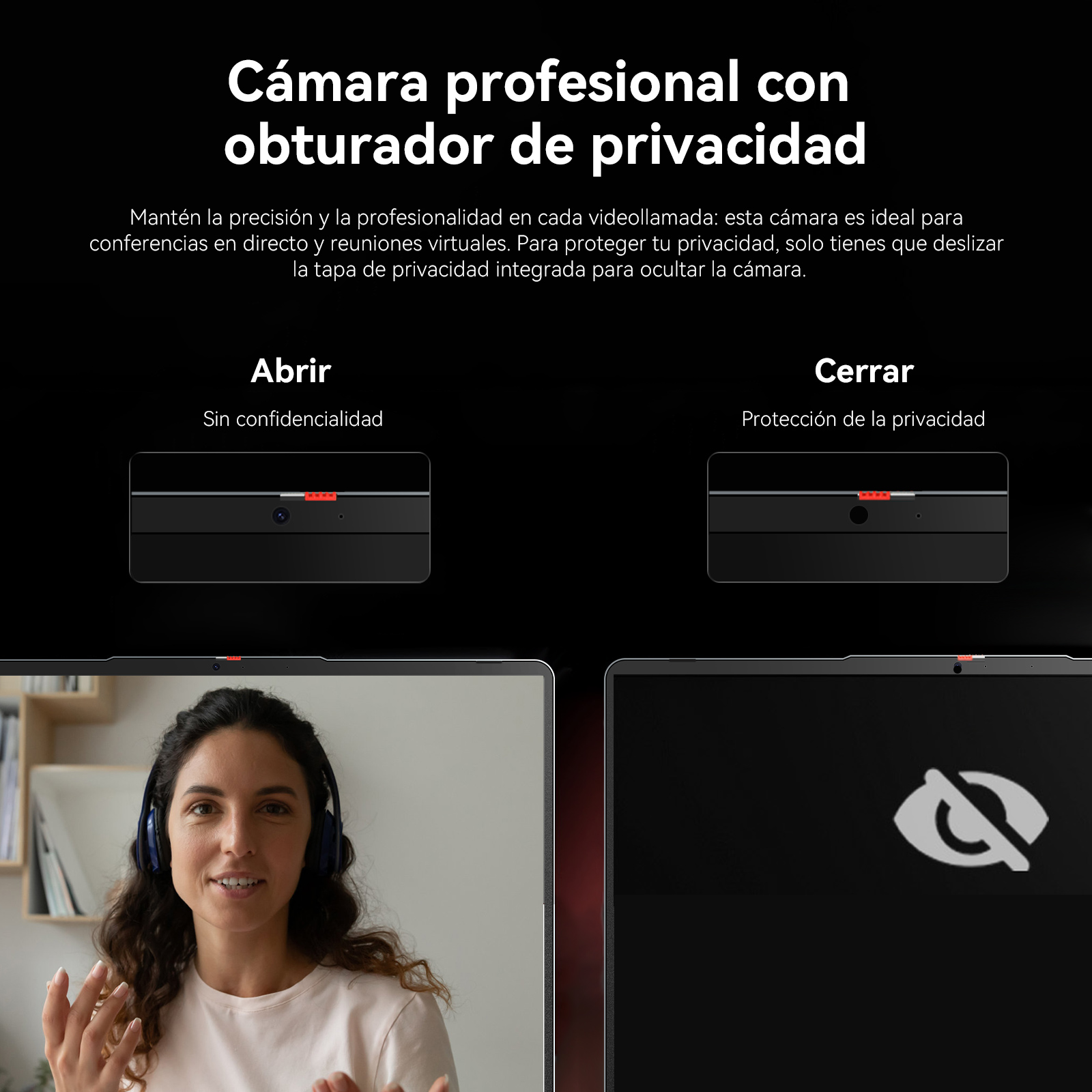 Una mujer en videollamada. La cámara tiene posición abierta y cerrada. La cerrada muestra un ojo con una línea.