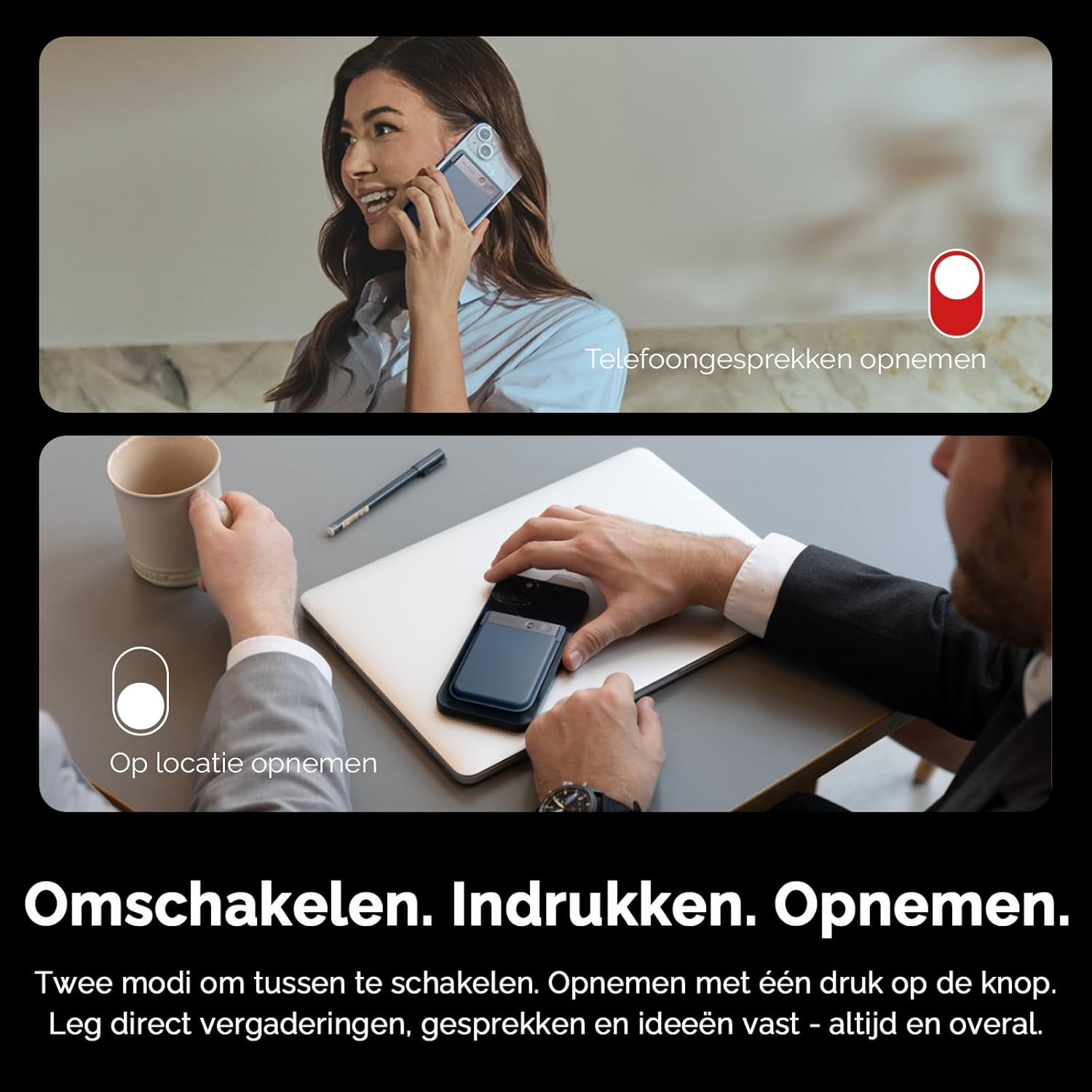 Femme au téléphone, homme avec téléphone et ordinateur portable. Texte : Basculer. Appuyer. Enregistrer. Deux modes. Enregistrer avec un bouton.