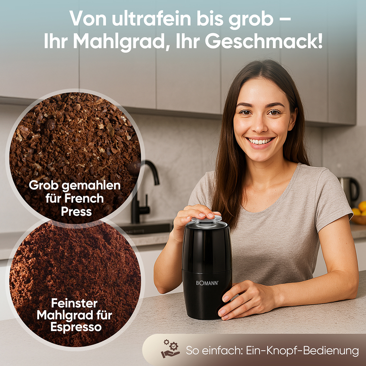 Eine Frau lächelt und hält eine schwarze Kaffeemühle. Kaffeepulver wird gezeigt, grob und fein. Der Text beinhaltet "French Press" und "Espresso".
