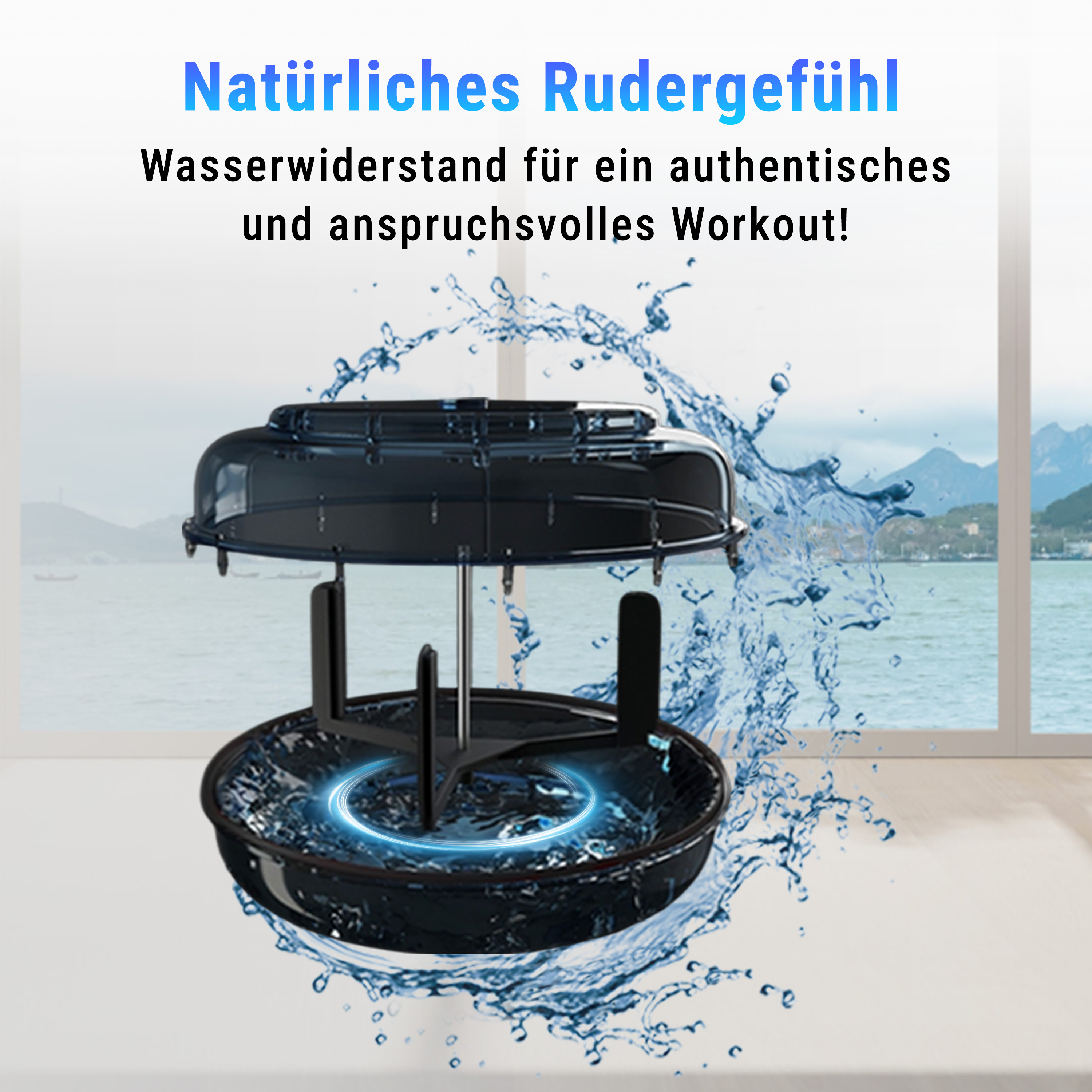 Ein wasserbasiertes Rudergerät mit Wasserspritzeffekt. Berge und Wasser sind im Hintergrund durch ein Fenster zu sehen.