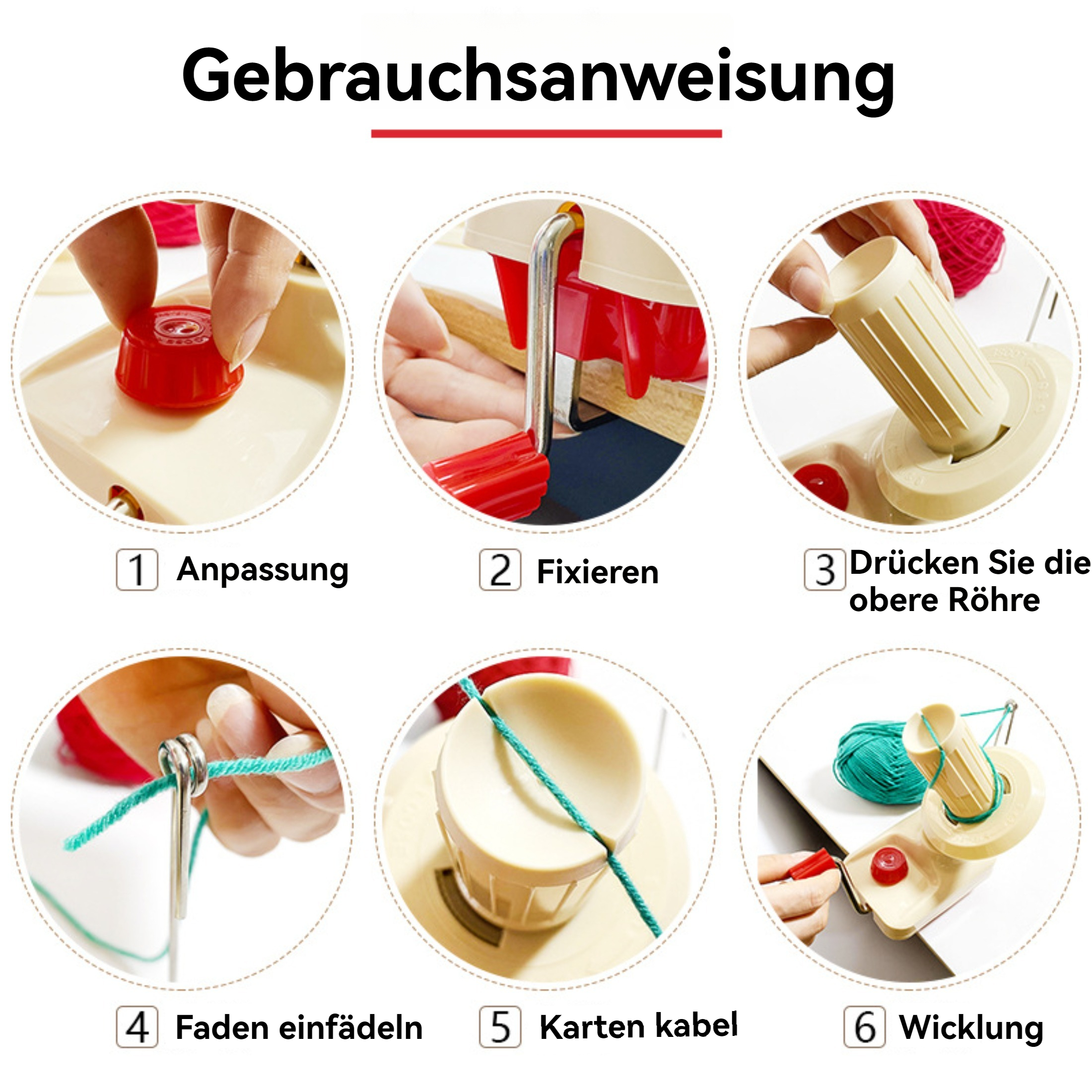 Anleitung für einen Garnwickler. Es zeigt 6 Schritte, mit Händen, die mit dem Wickler und Garn interagieren.