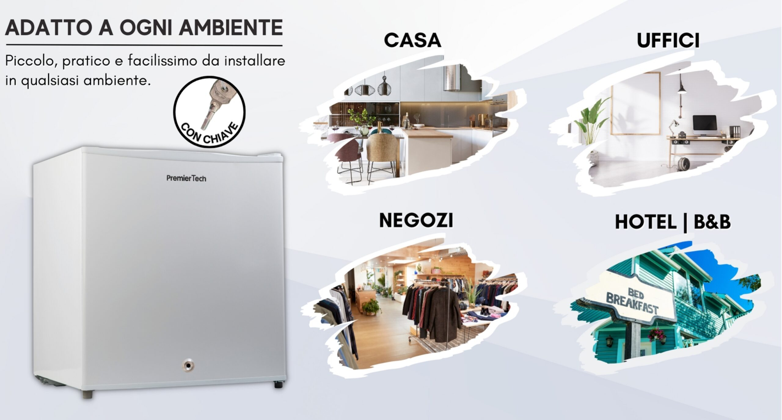Viene mostrato un mini-frigorifero bianco Premier Tech. È etichettato 'ADATTO A OGNI AMBIENTE'.