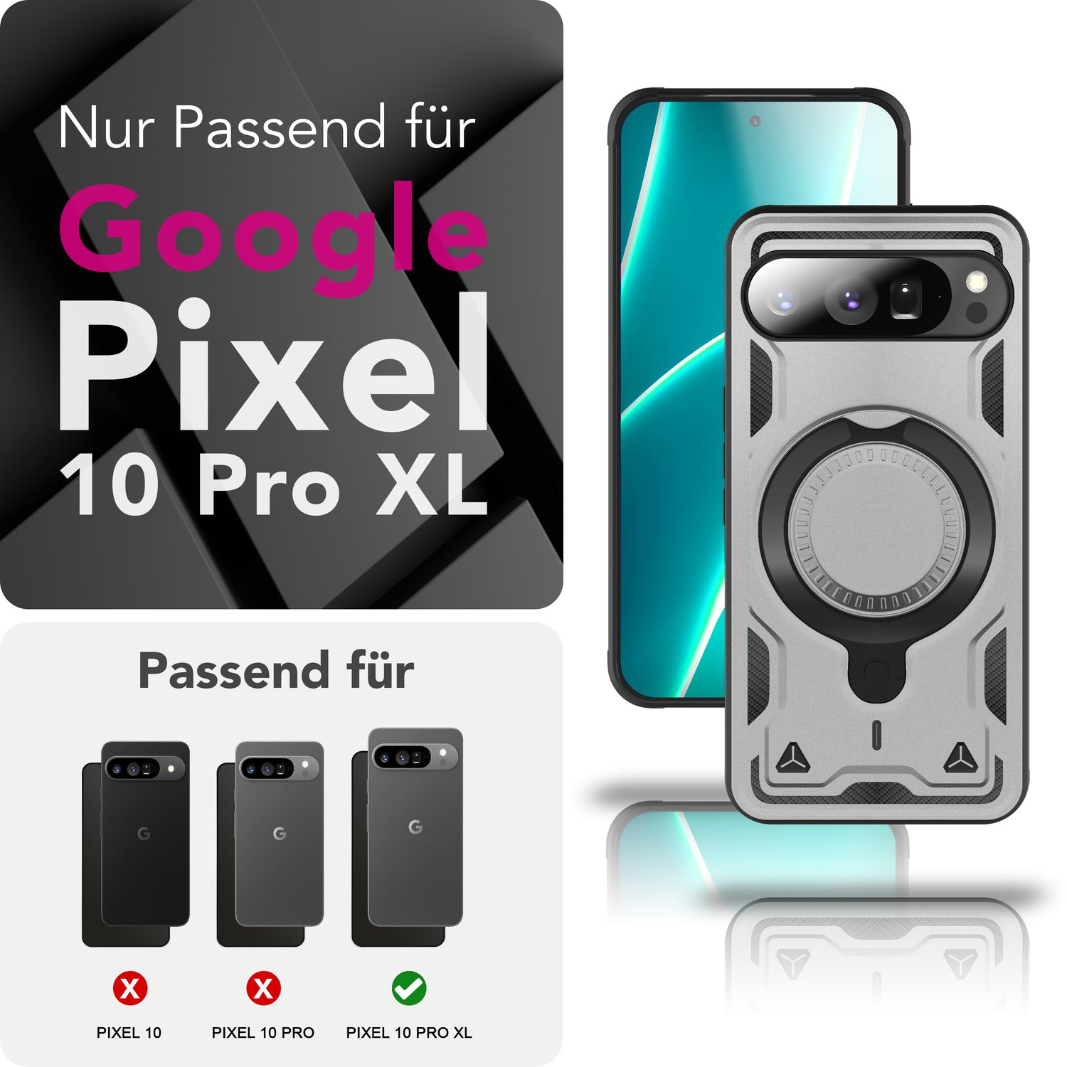 Das Bild zeigt eine Handyhülle für Google Pixel 10 Pro XL. Text weist auf Kompatibilität hin. Handys: Pixel 10, Pixel 10 Pro und Pixel 10 Pro XL.