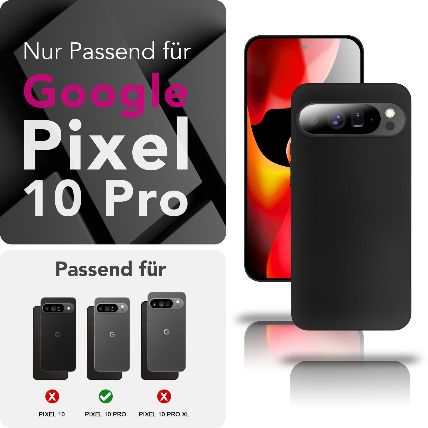 Das Bild zeigt eine schwarze Handyhülle und ein Handy. Text weist auf die Kompatibilität mit Google Pixel 10 Pro hin.