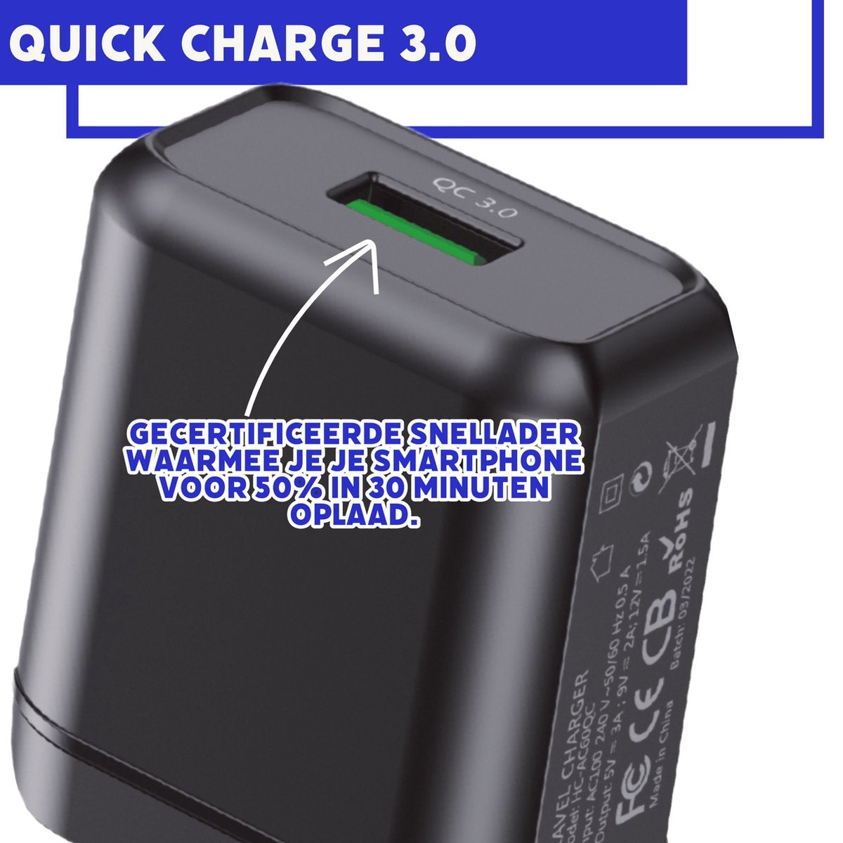Een zwarte Quick Charge 3.0 oplader met een groene poort. Tekst bevat '50% in 30 minuten' en 'QC 3.0'.