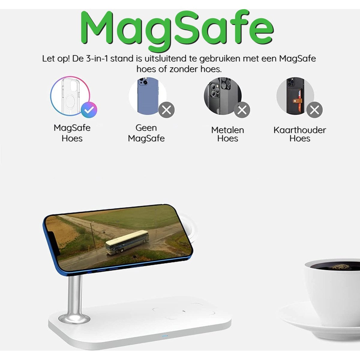 Een telefoon op een standaard, met MagSafe label. De standaard heeft een oplaadpad en een kop koffie. Pictogrammen tonen compatibele hoesjes.