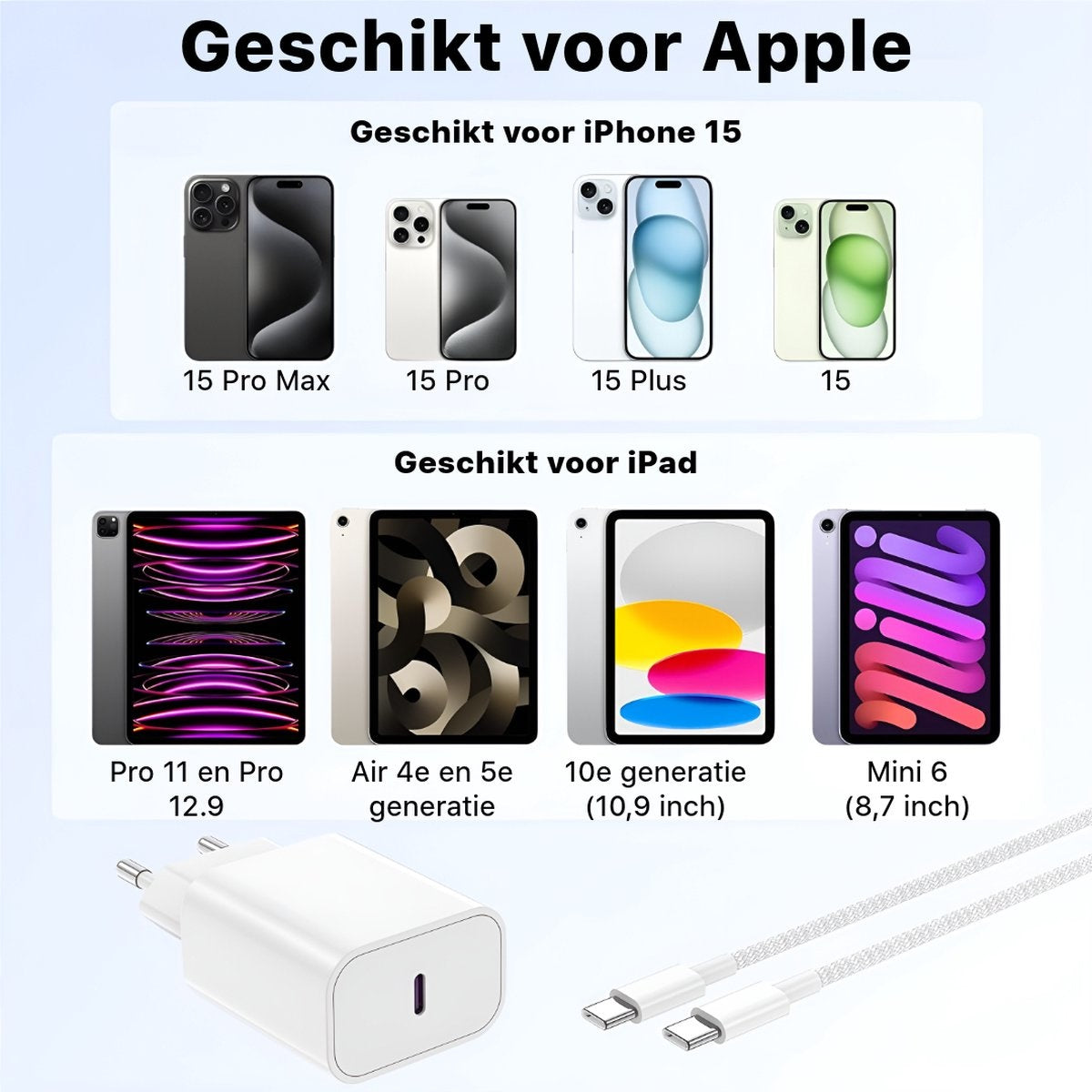 Afbeelding toont Apple-producten: iPhones (15 Pro Max, 15 Pro, 15 Plus, 15) en iPads. Ook een oplader en twee witte USB-C-kabels.