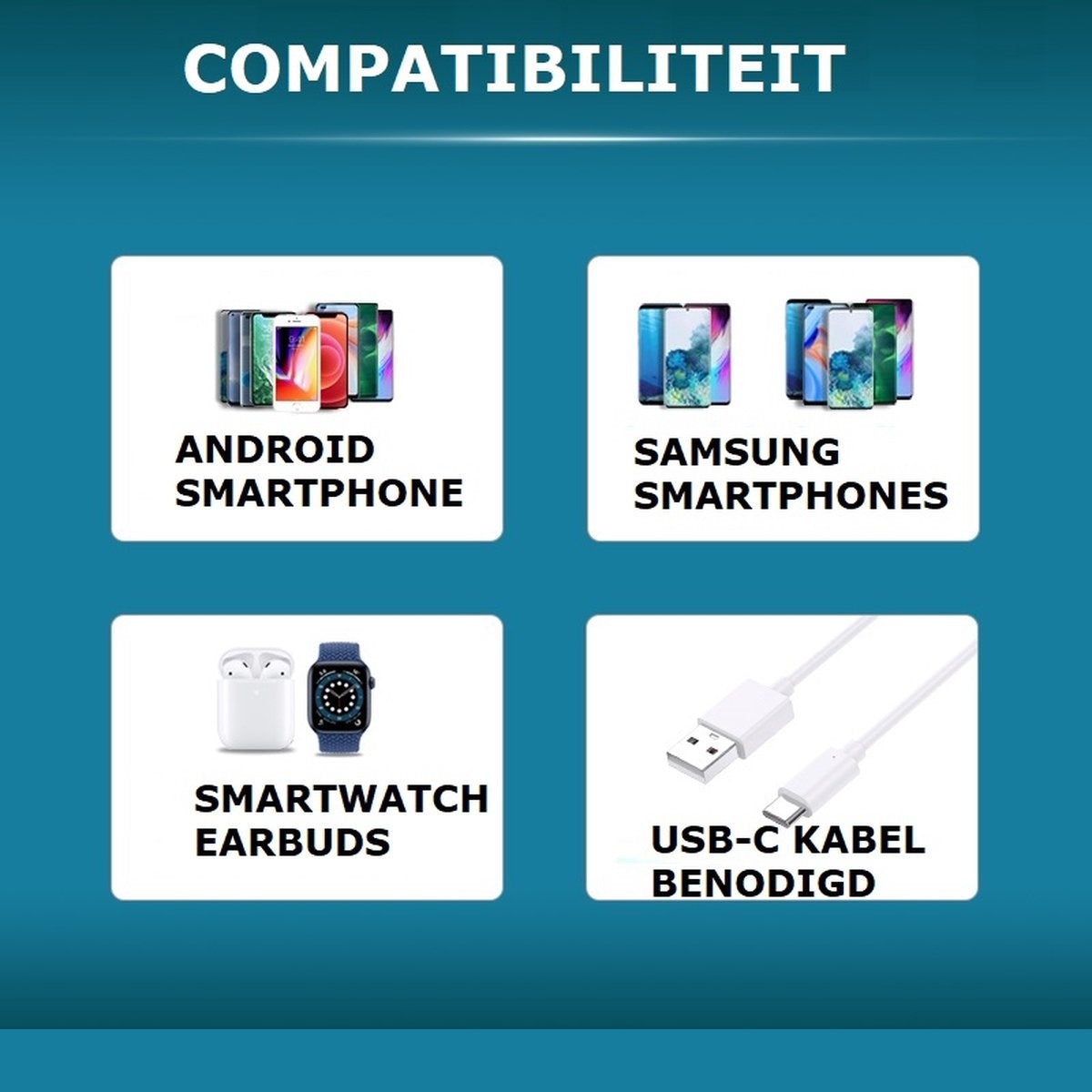 Afbeelding toont Android-smartphones, Samsung-smartphones, smartwatch en oordopjes, en USB-C-kabel. Tekst luidt 'COMPATIBILITEIT'.