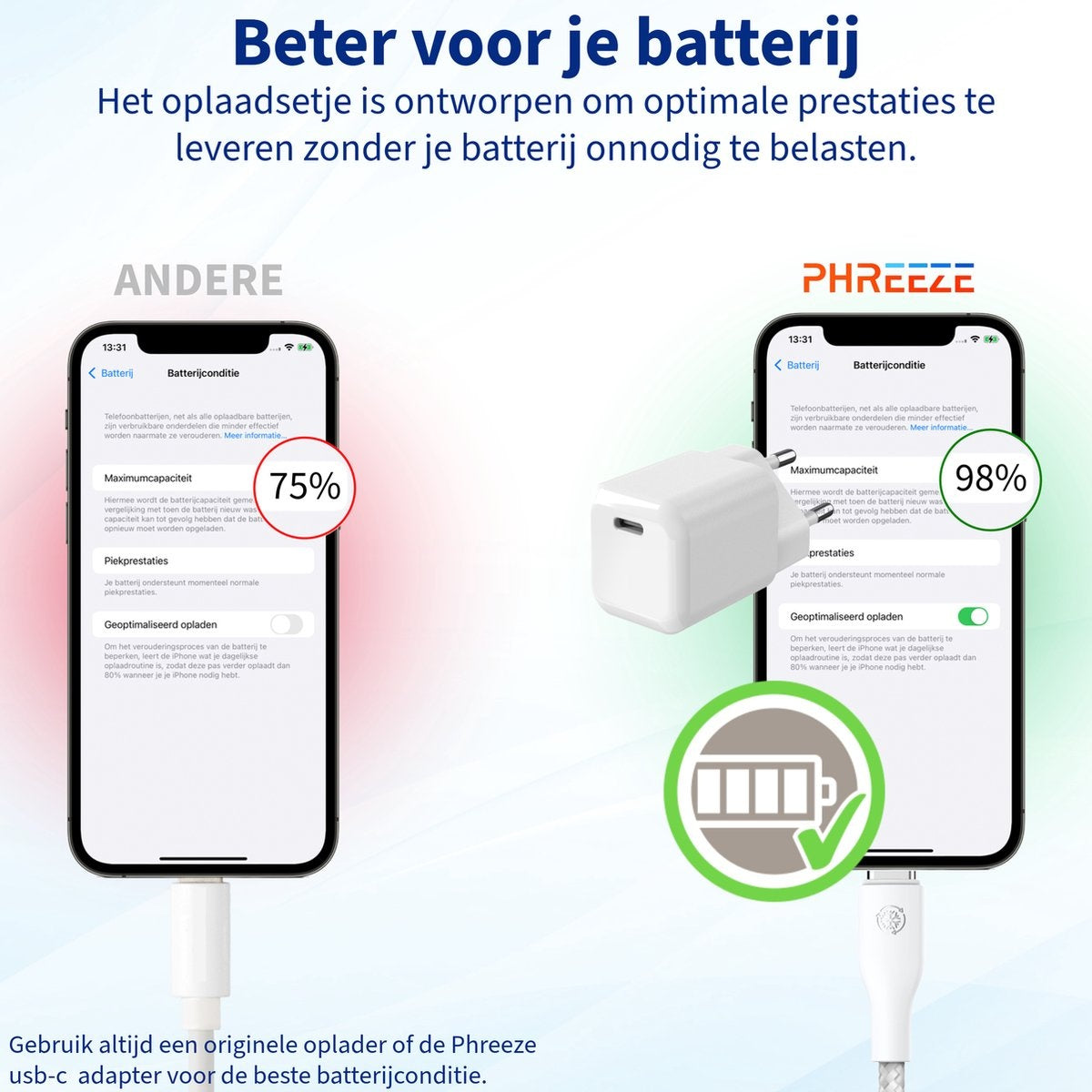 Afbeelding toont twee telefoons met batterijstatus. Een oplader staat op de achtergrond. Tekst adviseert originele opladers te gebruiken.