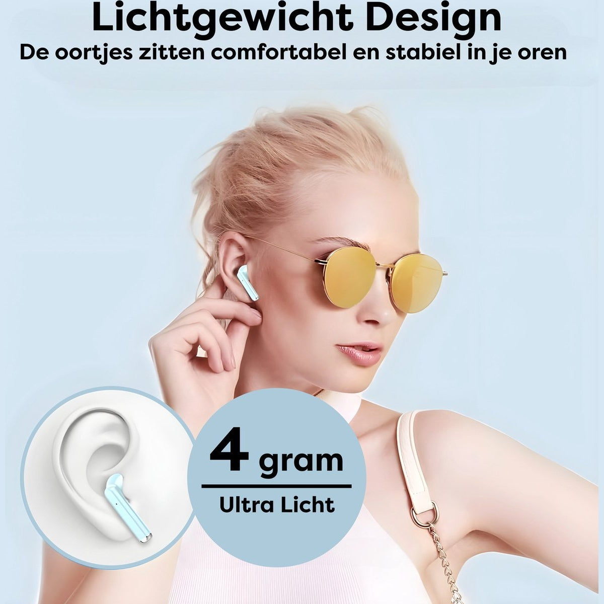 Een vrouw met blond haar en een zonnebril draagt lichtblauwe oortelefoons. Tekst luidt 'Lichtgewicht Design' en '4 gram Ultra Licht'.