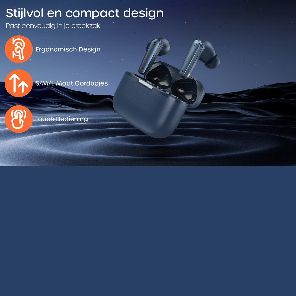 Earbuds and case in a wavy background. Text: stylish design, ergonomic design, S/M/L ear tips, and touch control.