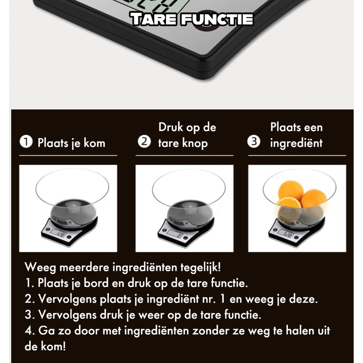 A digital kitchen scale with three steps: place bowl, press tare, add ingredients. Instructions show how to weigh multiple ingredients.