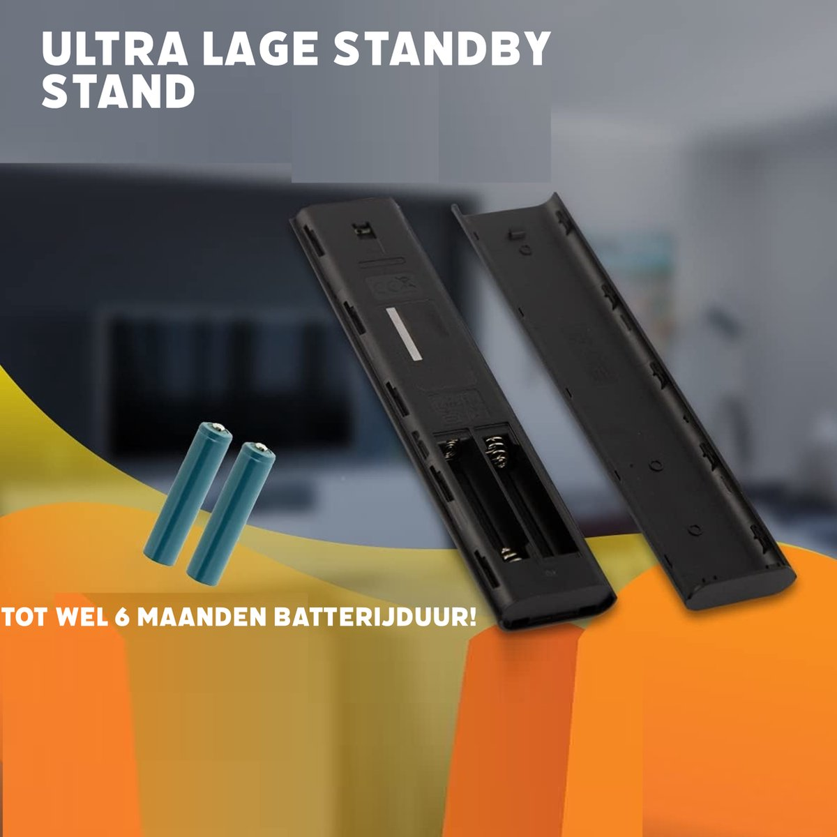 An open remote control with batteries beside it. Text indicates ultra low standby and up to 6 months battery life.