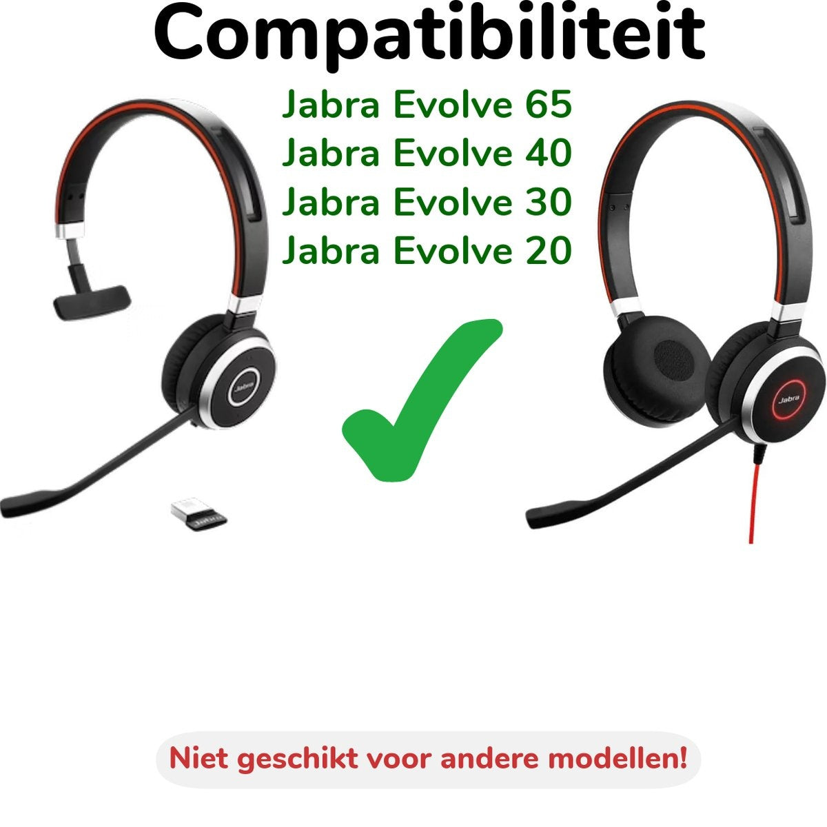 Afbeelding toont headsets en een groene vink, wat compatibiliteit met Jabra Evolve modellen 65, 40, 30 en 20 aangeeft.