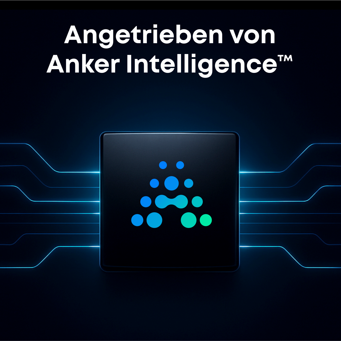 Ein schwarzes Quadrat mit blauen und grünen Punkten, umgeben von blauen Linien, und der Text 'Angetrieben von Anker Intelligence'.