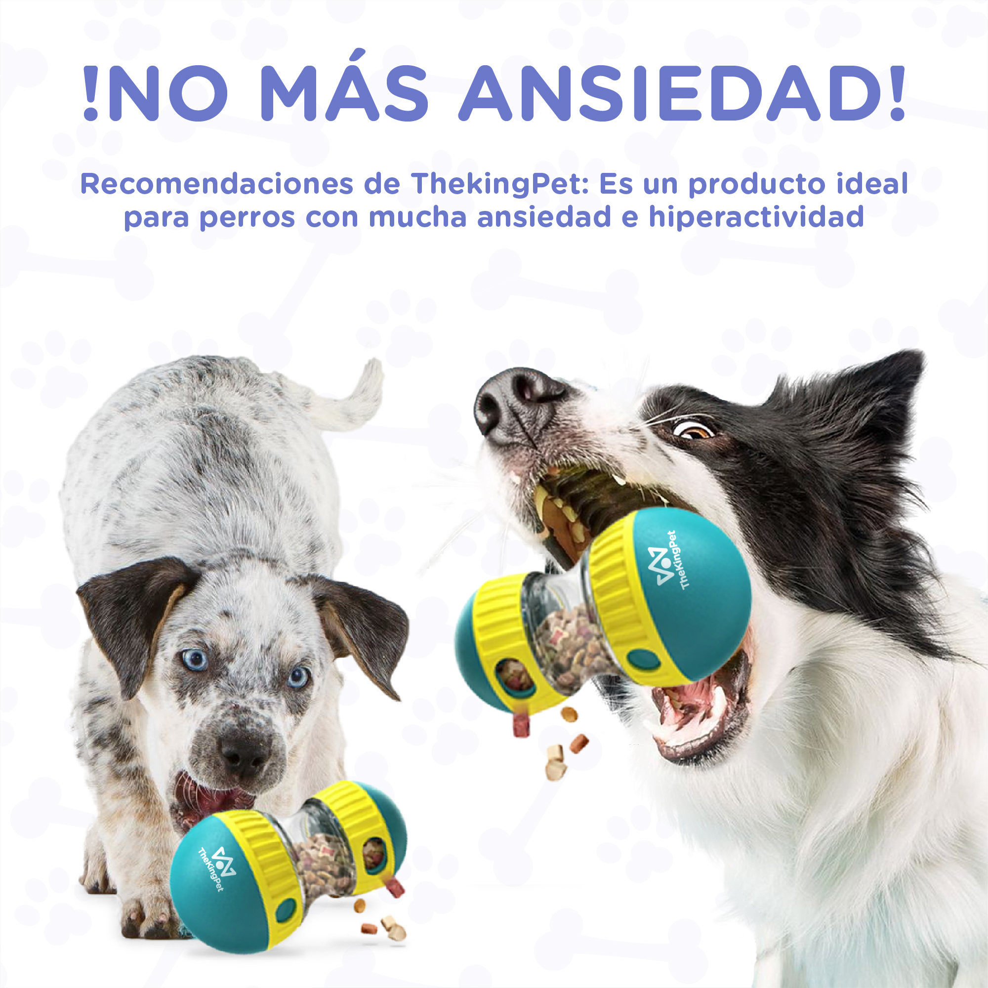 Dos perros con un dispensador de golosinas. Un perro lo muerde, el otro mira. El texto superior dice: ¡NO MÁS ANSIEDAD!