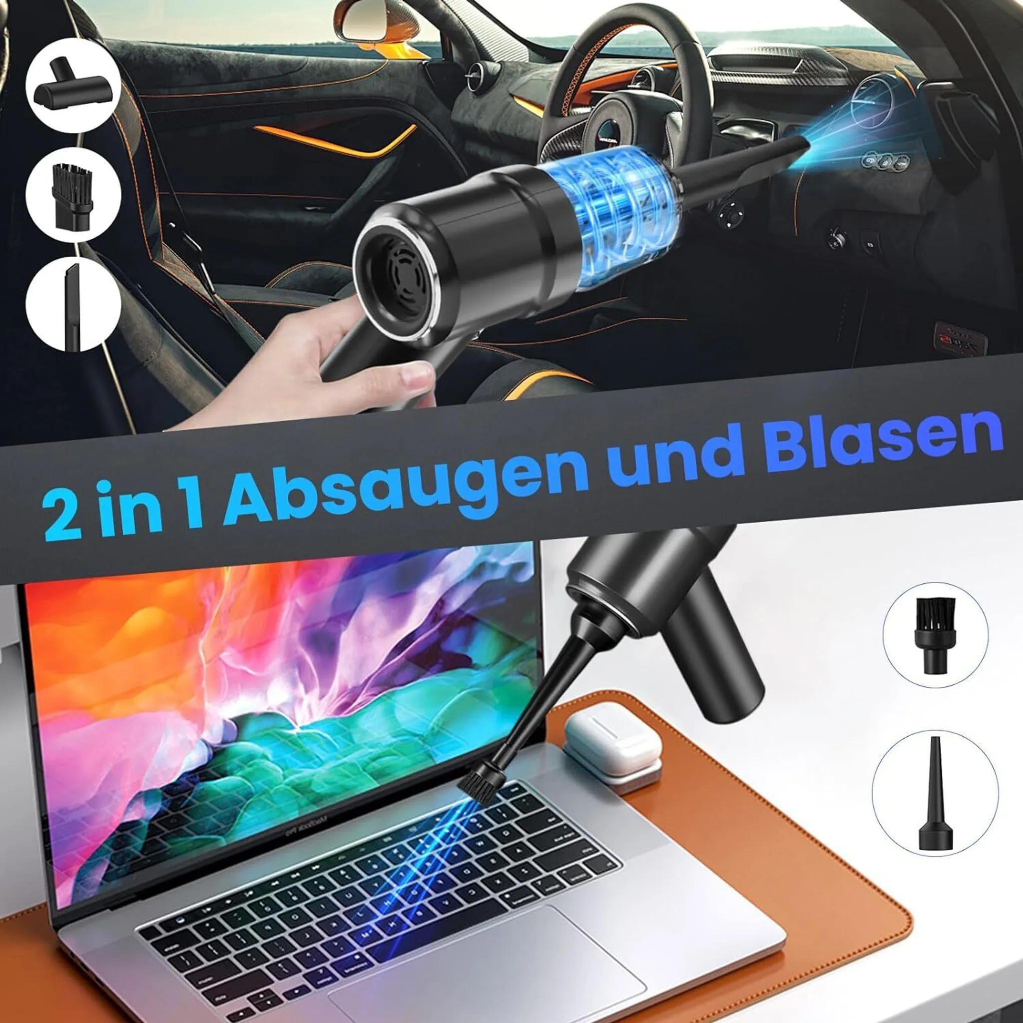 Gezeigt wird ein 2-in-1-Staubsauger. Er saugt einen Autoinnenraum und eine Laptop-Tastatur ab. Zubehör wird angezeigt. Der Text lautet: 2 in 1 Absaugen und Blasen.