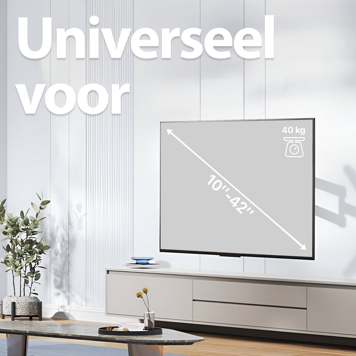 A TV screen with dimensions 10"-42" hangs on a white wall. A cabinet and a table with plants and decorations are visible.
