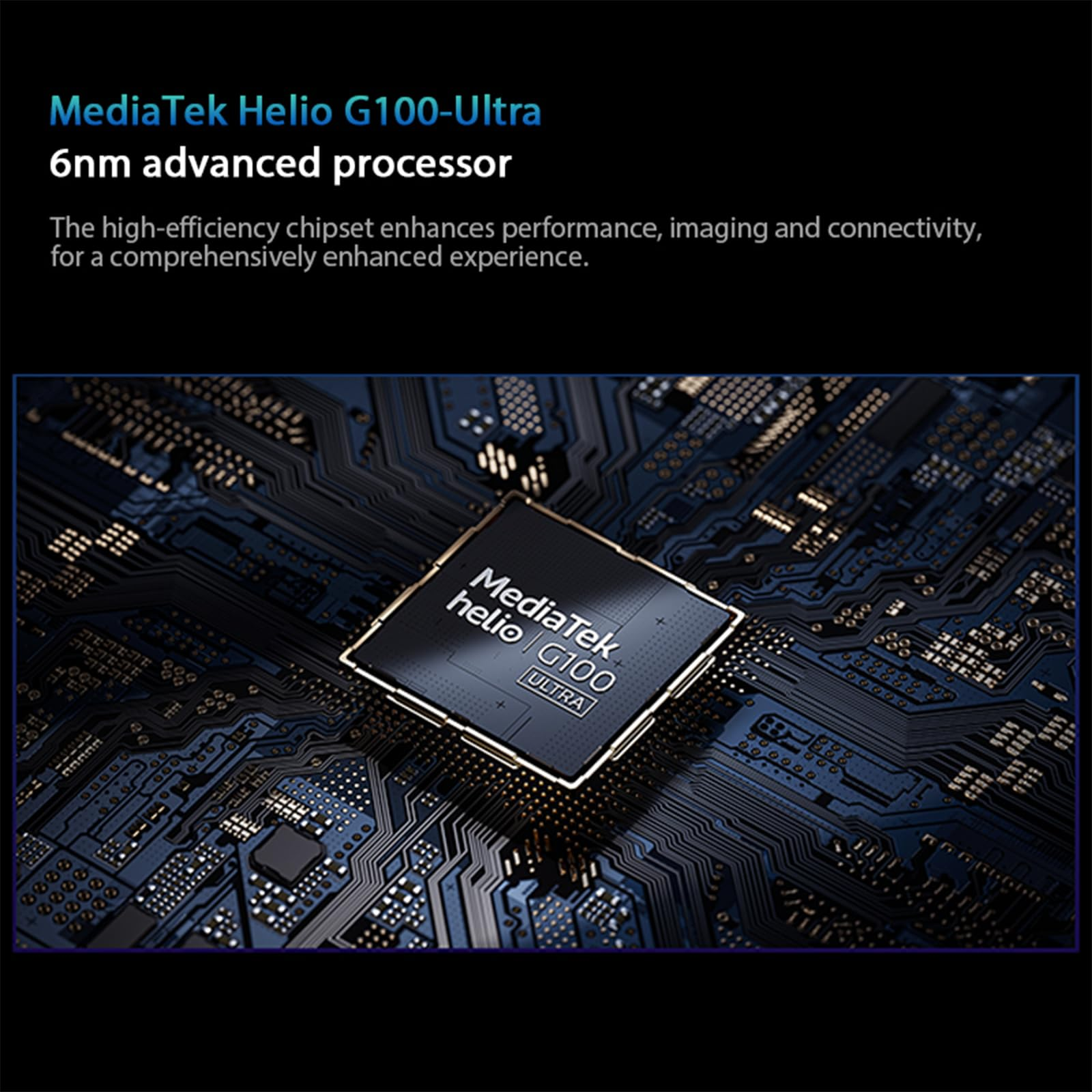 Nahaufnahme einer Leiterplatte mit Prozessor. Text: MediaTek Helio G100-Ultra, 6nm fortschrittlicher Prozessor.