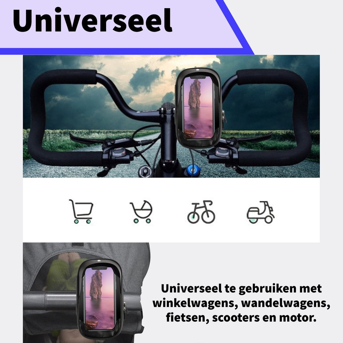 Afbeelding toont een telefoon in een houder op een fiets. Tekst: 'Universeel' en 'Universeel voor kinderwagens, fietsen, scooters'.