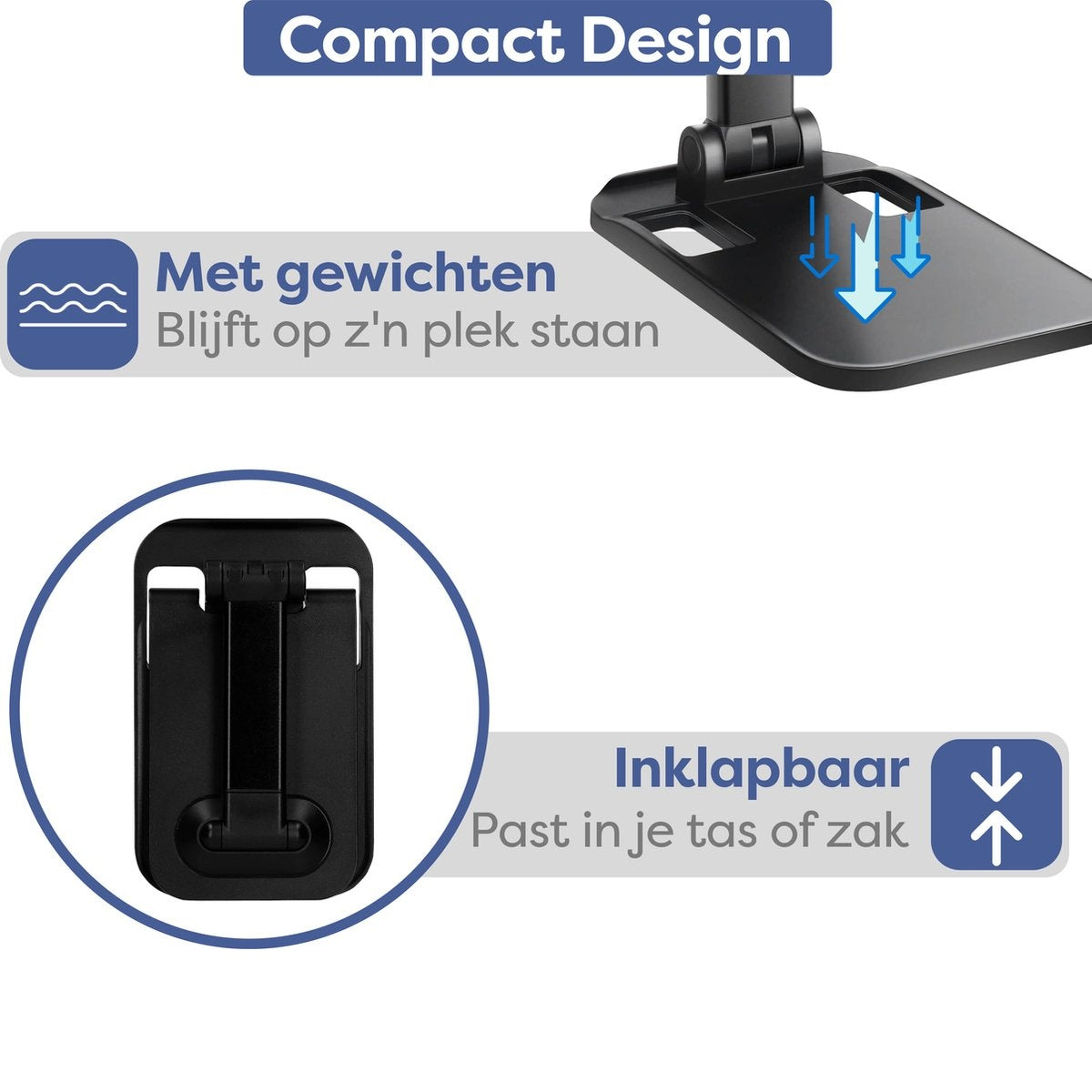 Een zwarte, opvouwbare telefoonstandaard. Tekstoverlays tonen 'Compact design', 'Gewogen', 'Opvouwbaar' en 'Past in je tas'.