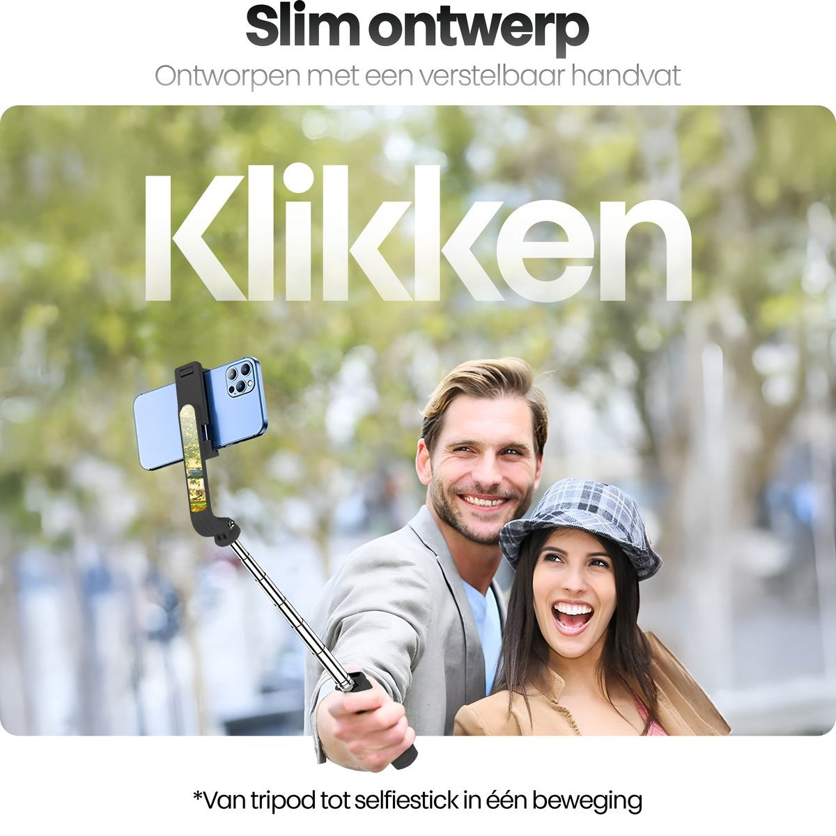Een stel glimlacht terwijl ze een selfiestick vasthouden. Er is een telefoon bevestigd. De tekst zegt 'Slim ontwerp' en 'Klikken'.