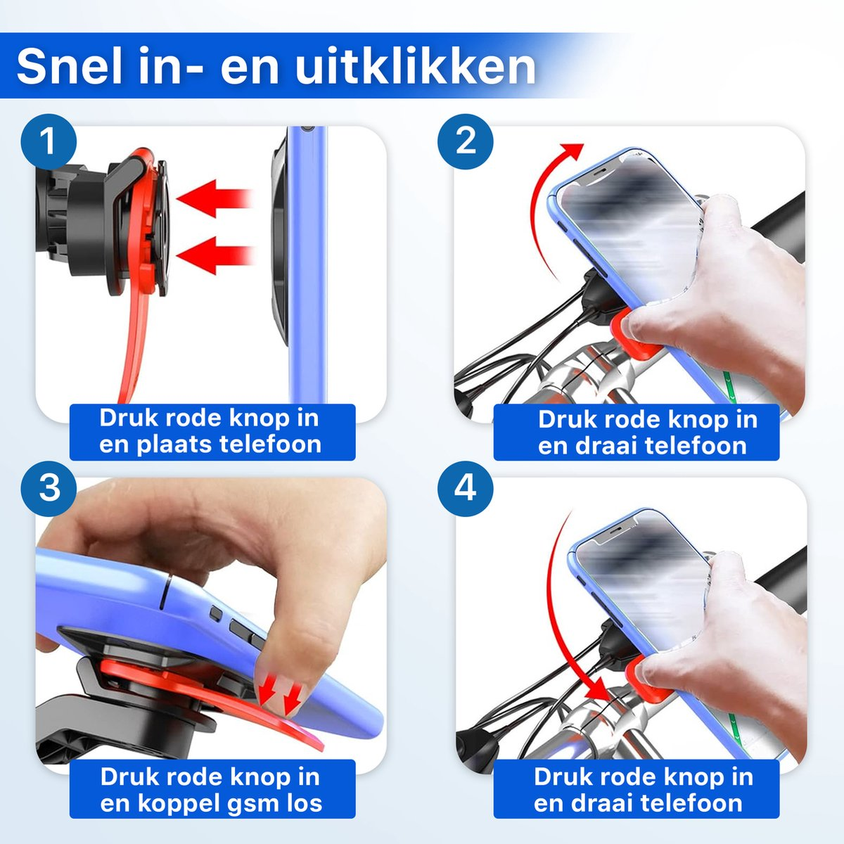 Instructies voor het snel in- en uitklikken van een telefoon in een houder. Stappen tonen plaatsing, rotatie en loslaten met rode knoppen.