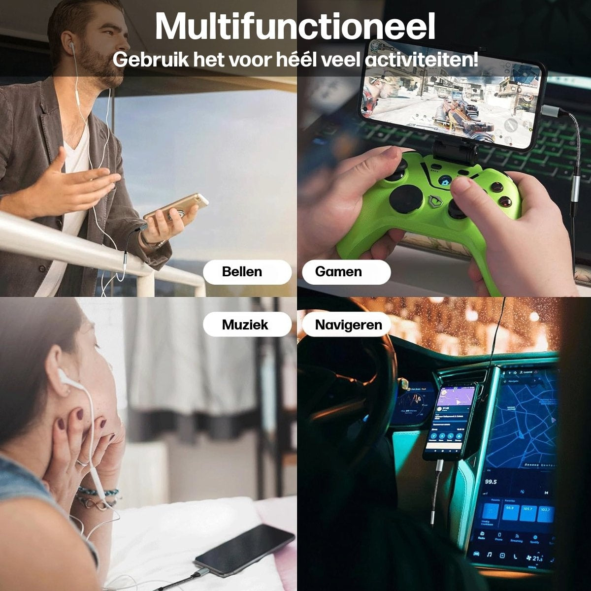 Afbeelding toont vier scenario's: bellen, gamen met een controller, naar muziek luisteren en navigeren met een telefoon in een auto.