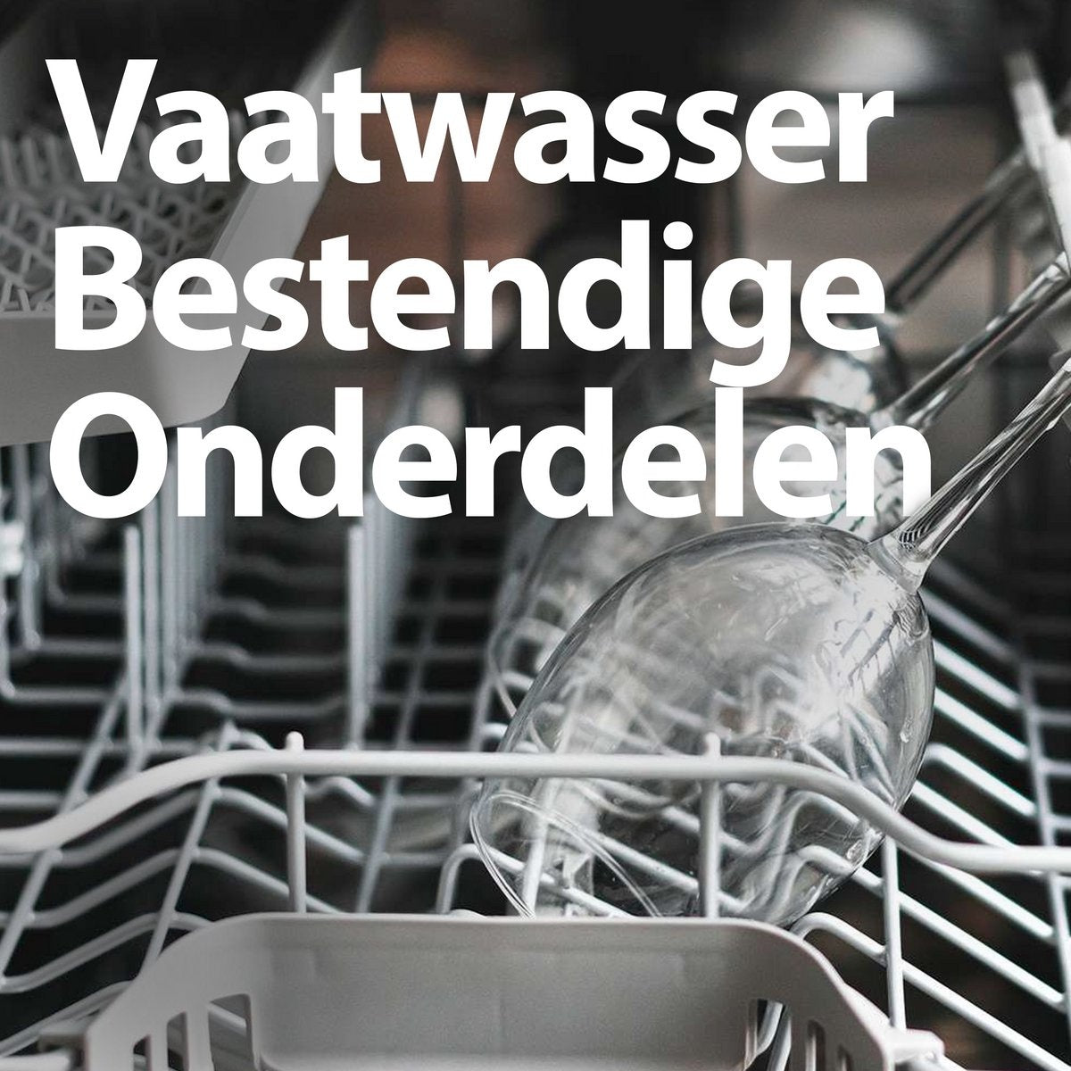 Dishwasher interior with glasses. Text in Dutch: Vaatwasser Bestendige Onderdelen (Dishwasher Resistant Parts).