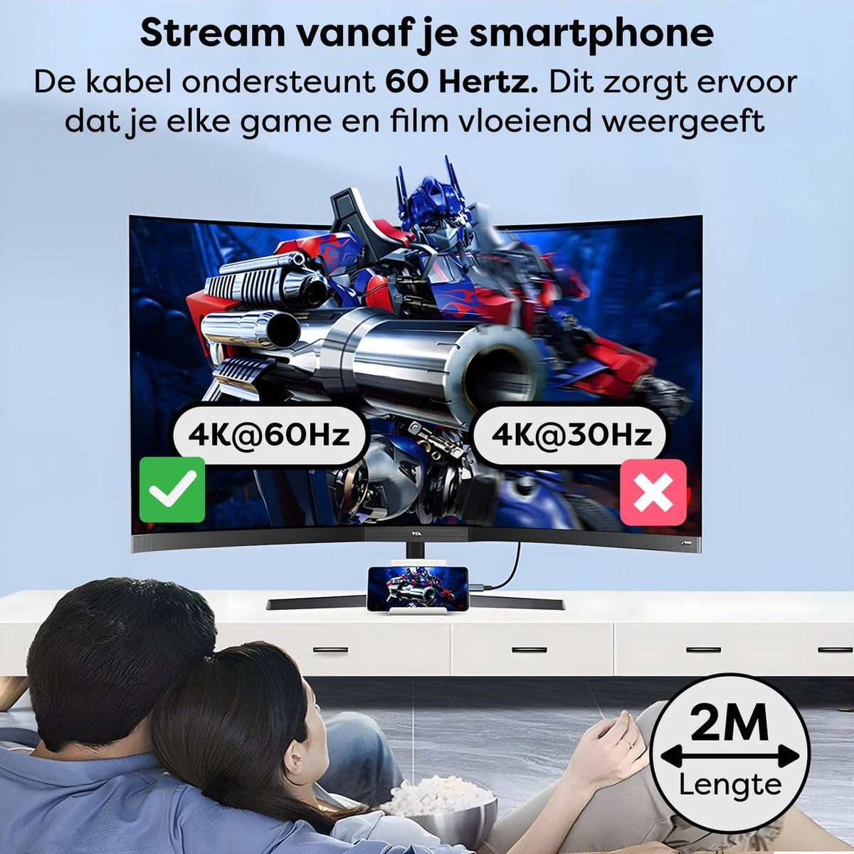 A couple watches a curved TV displaying a Transformers image. Text: Stream from your smartphone. 4K@60Hz is approved, 4K@30Hz is rejected.