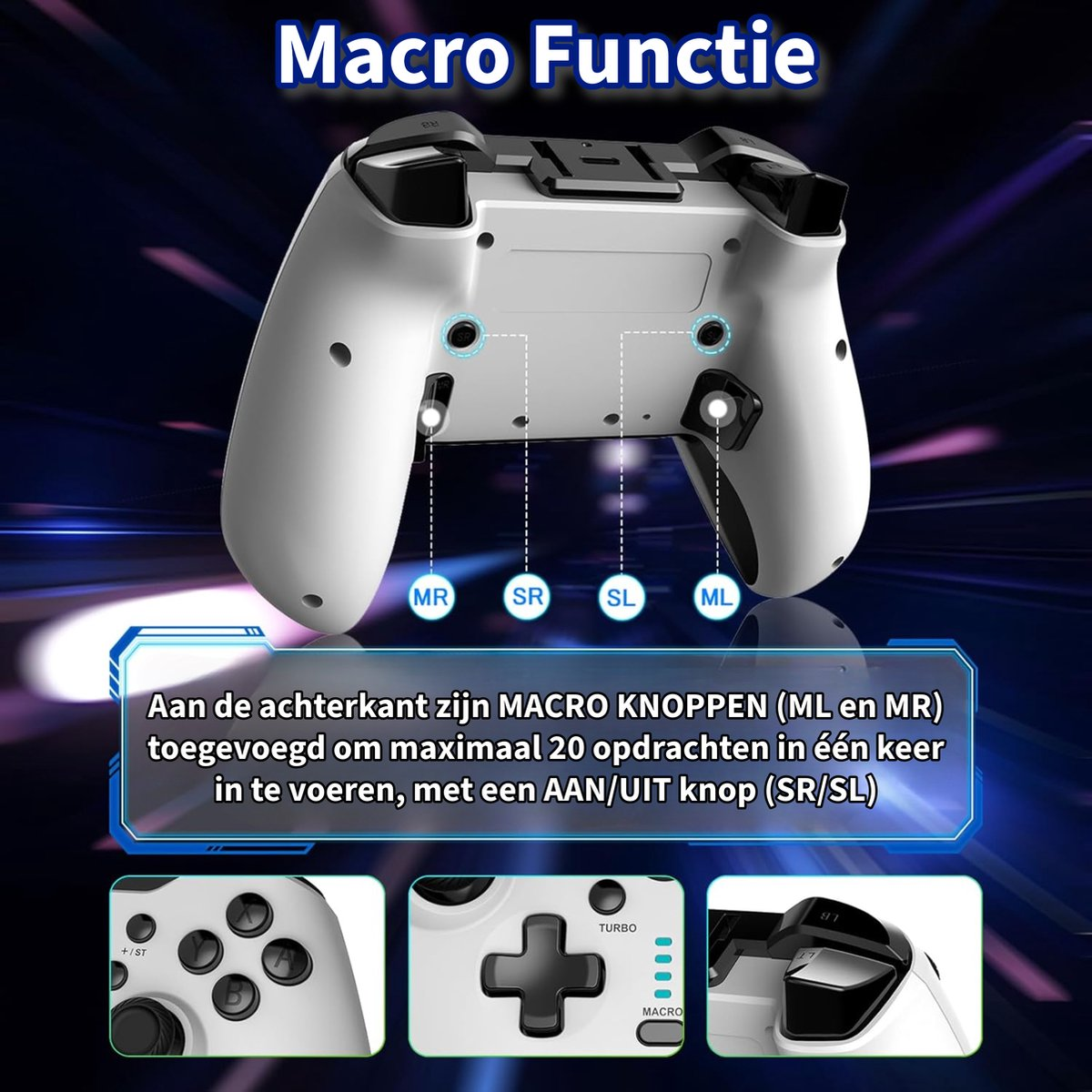 A white game controller with labeled buttons (MR, SR, SL, ML). Text above reads 'Macro Functie'.  Details of controller buttons are shown below.