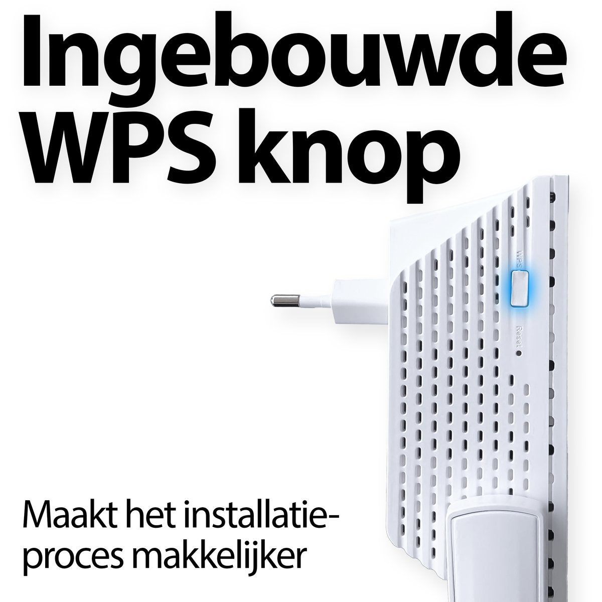 A white wifi repeater with a plug, WPS button, and the text 'Ingboude WPS knop. Makes installation easier'.