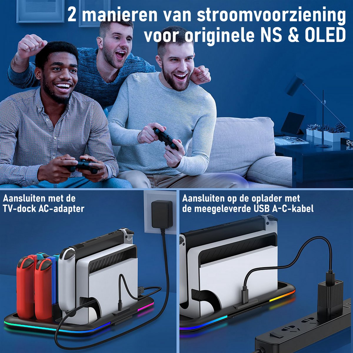 Drie mannen spelen videogames, afbeeldingen van een oplaadstation met twee manieren om een NS & OLED-console van stroom te voorzien.