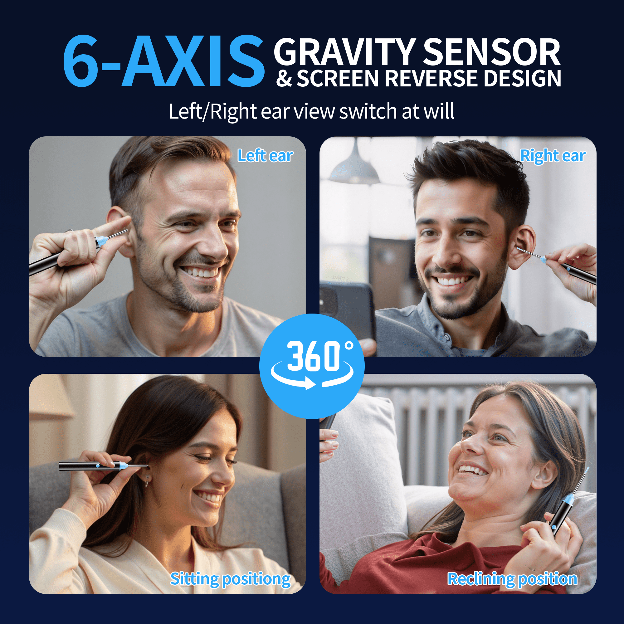 Das Bild zeigt Personen, die ein Ohrreinigungsgerät in verschiedenen Positionen verwenden. Text hebt 6-Achsen-Sensor hervor.