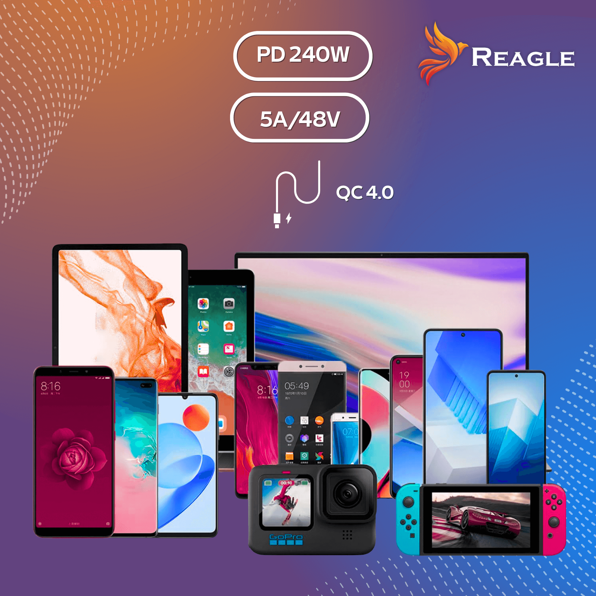 Obraz przedstawia różne smartfony, tablety i konsolę do gier. Teksty to: PD 240W, 5A/48V i QC 4.0. Obecne jest logo Reagle.