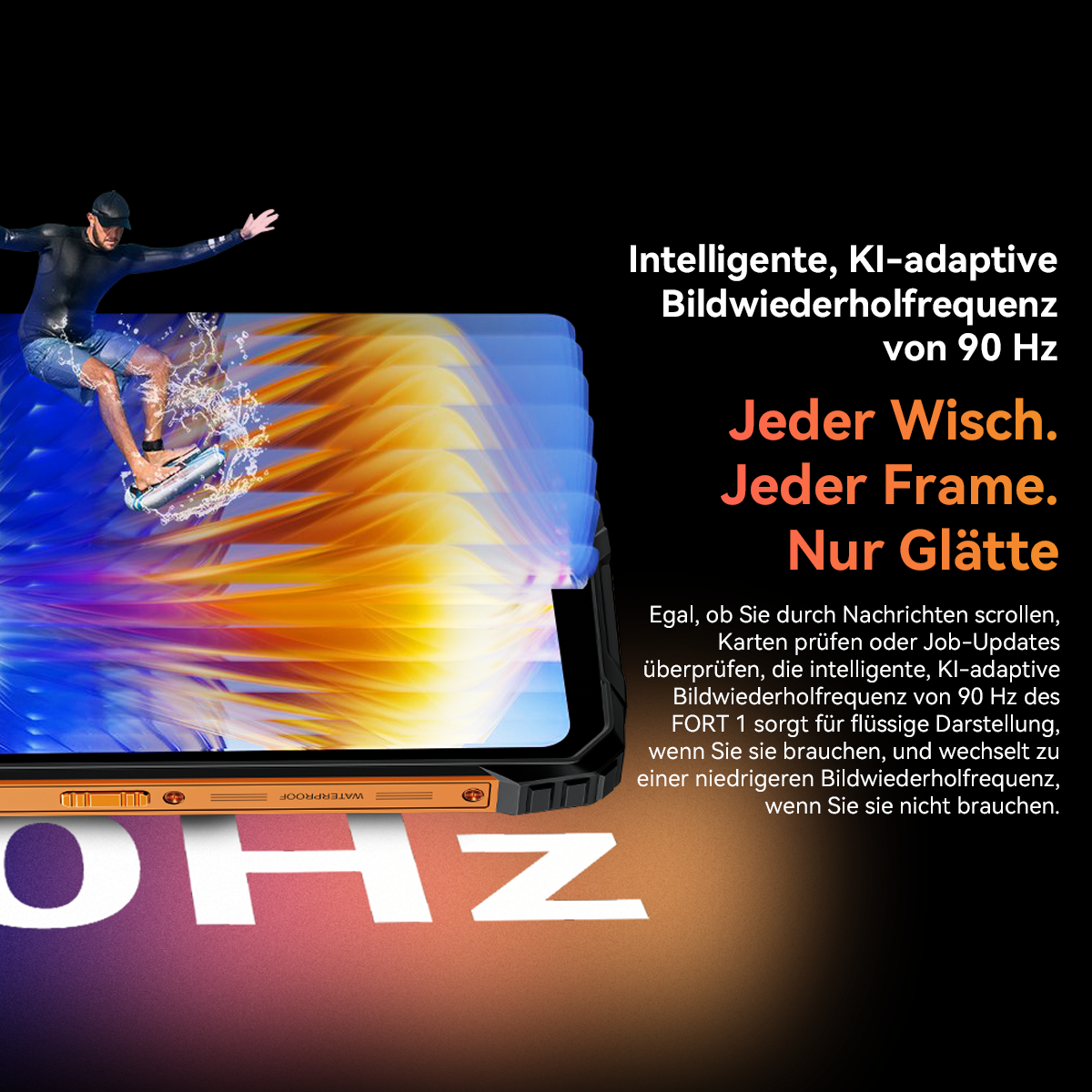 Eine Person surft auf einem Tablet-Bildschirm. Text: Intelligente, KI-adaptive Bildwiederholfrequenz von 90 Hz. Jeder Wisch. Jeder Frame. Nur Glätte.