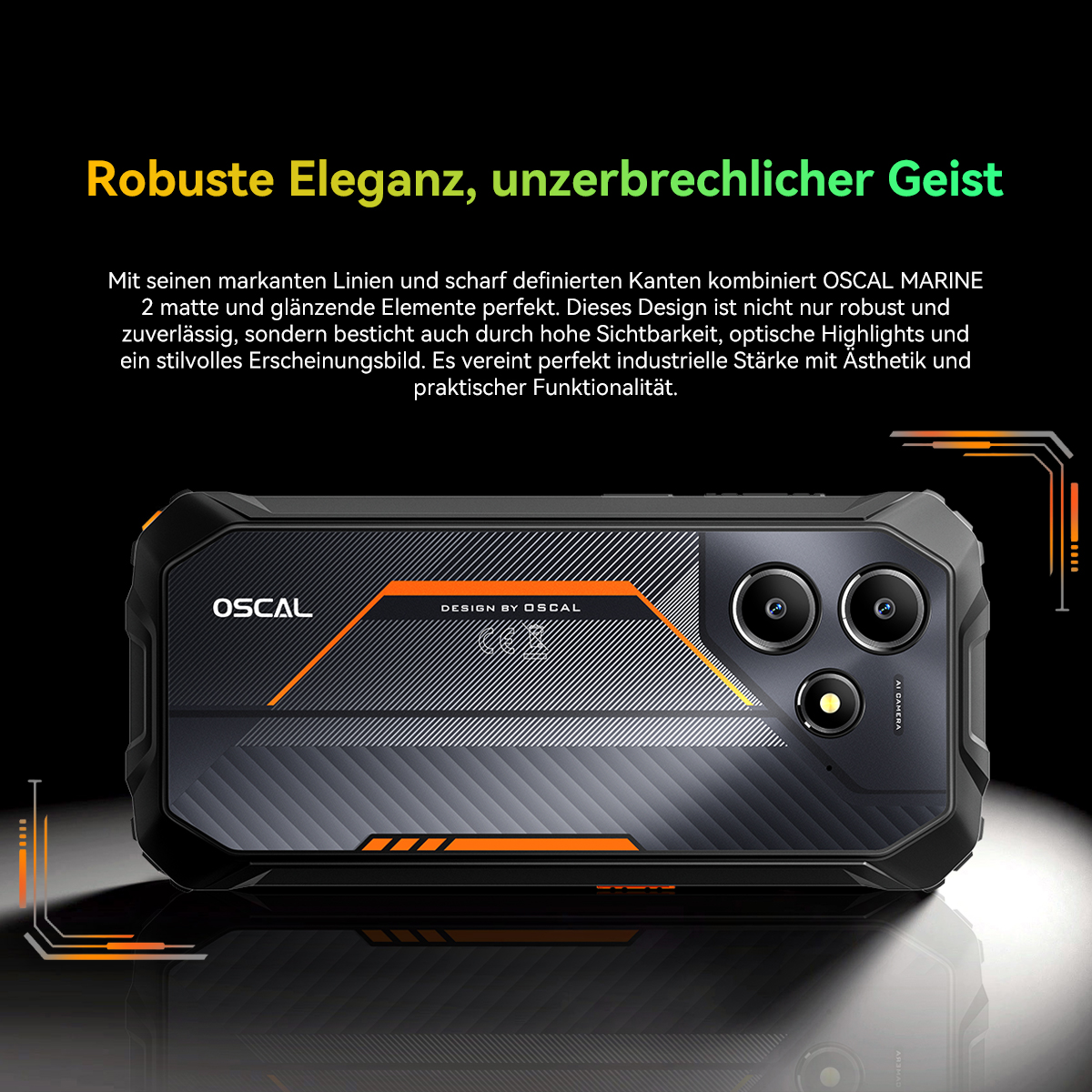 Schwarze Telefonrückseite mit orangefarbenen Akzenten und Dreifachkamera. Text: Robuste Eleganz, unzerbrechlicher Geist, OSCAL.