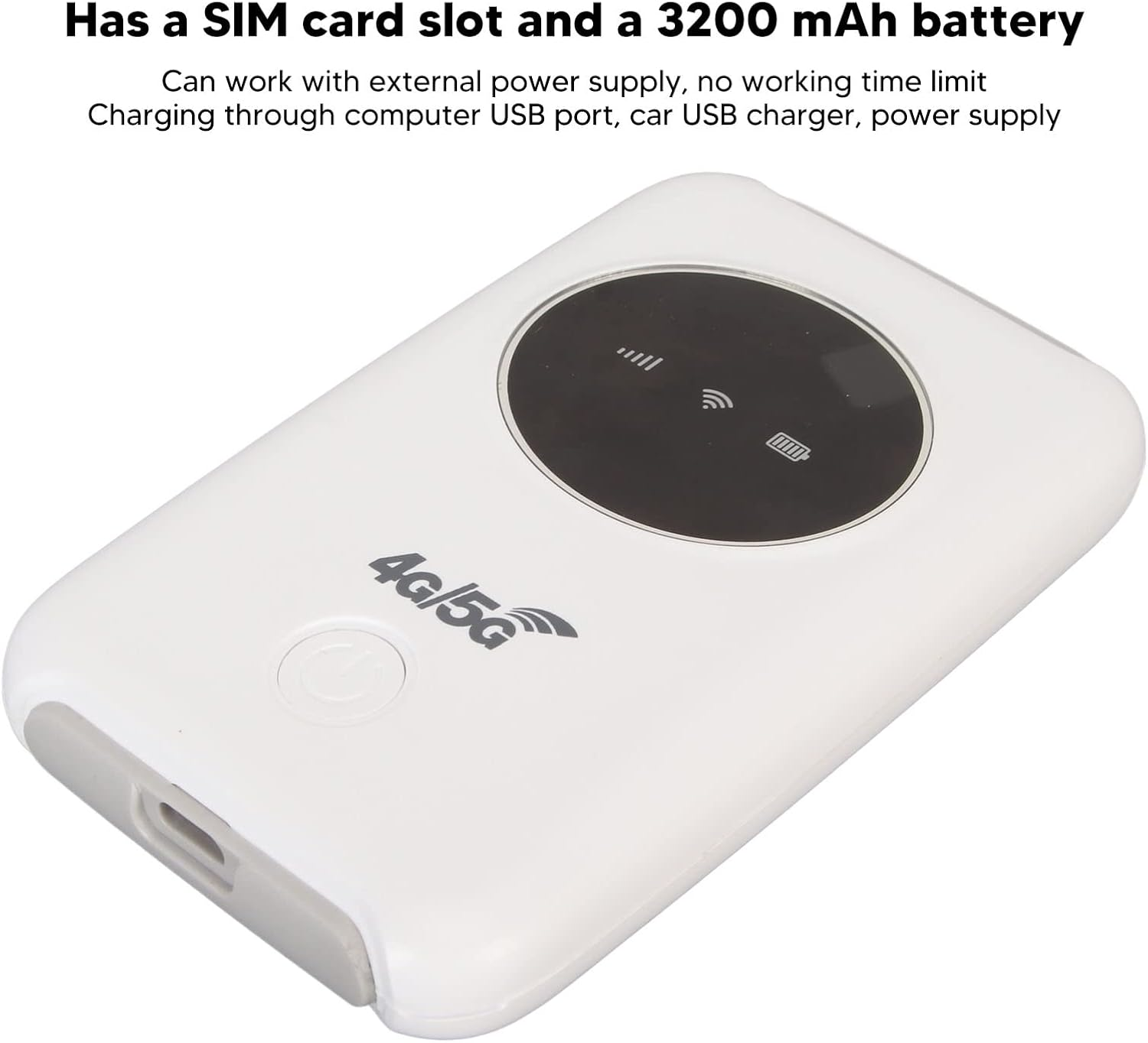 Ein weißer 4G/5G-Mobiler Hotspot mit schwarzem kreisförmigem Display. Er hat einen SIM-Kartensteckplatz und einen Einschaltknopf.
