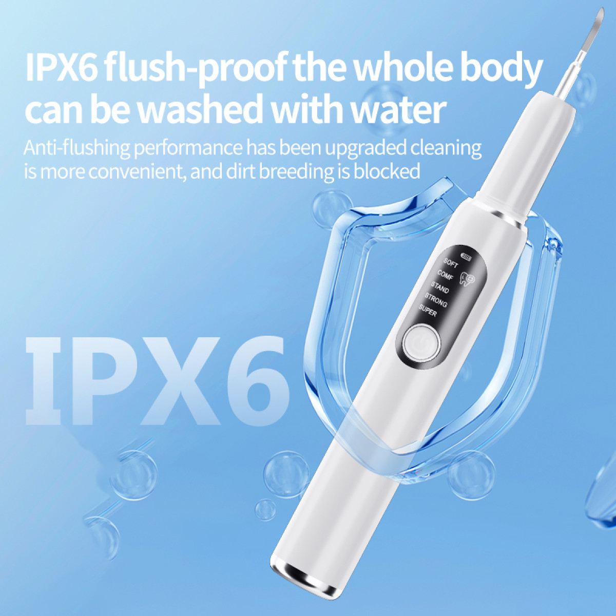 A white dental cleaning tool with a blue shield graphic. Text says 'IPX6' and describes waterproof and anti-flushing features.