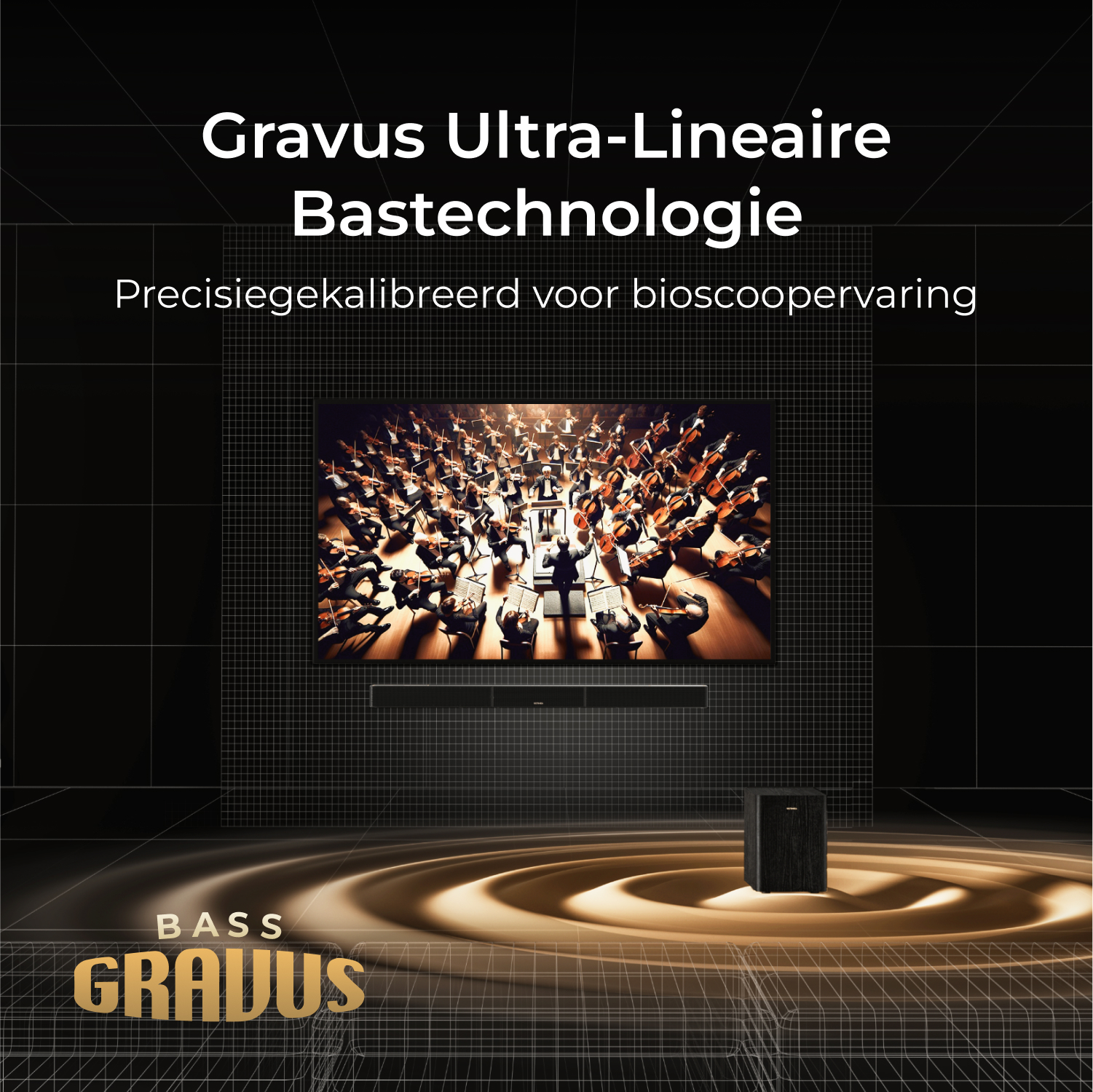 Publicité avec orchestre, barre de son et caisson de basses. Le texte en haut indique: 'Gravus Ultra-Lineaire bastechnologie'.